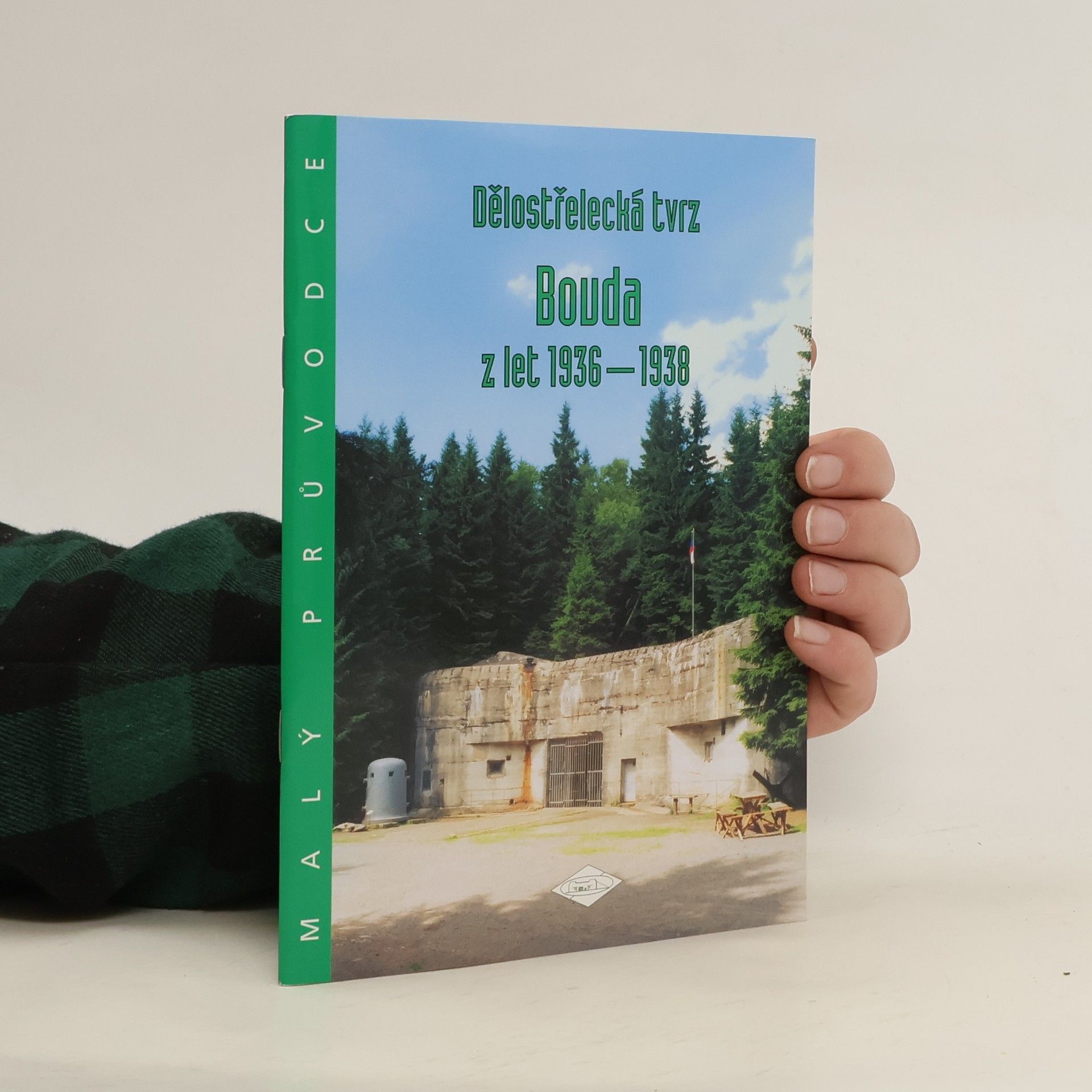 Collectif d'auteurs Dělostřelecká tvrz Bouda z let 1936-1938
