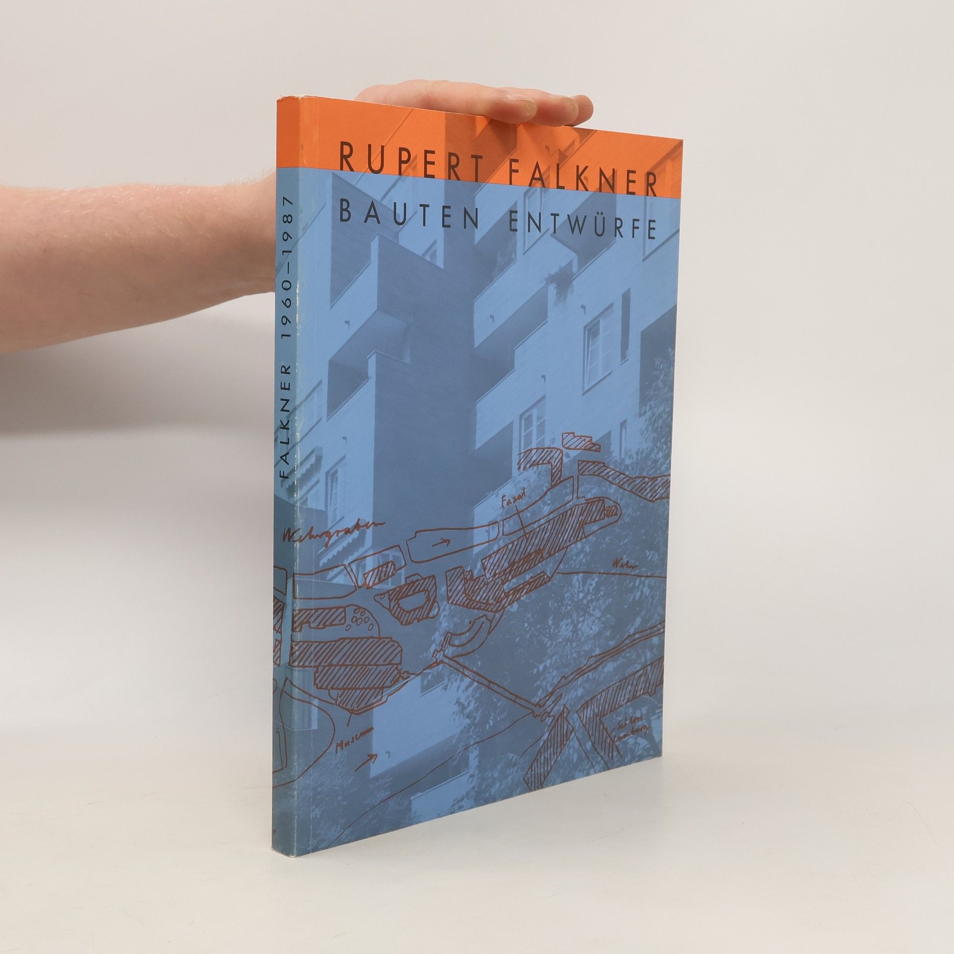 Rupert Falkner Bauten. Entwürfe