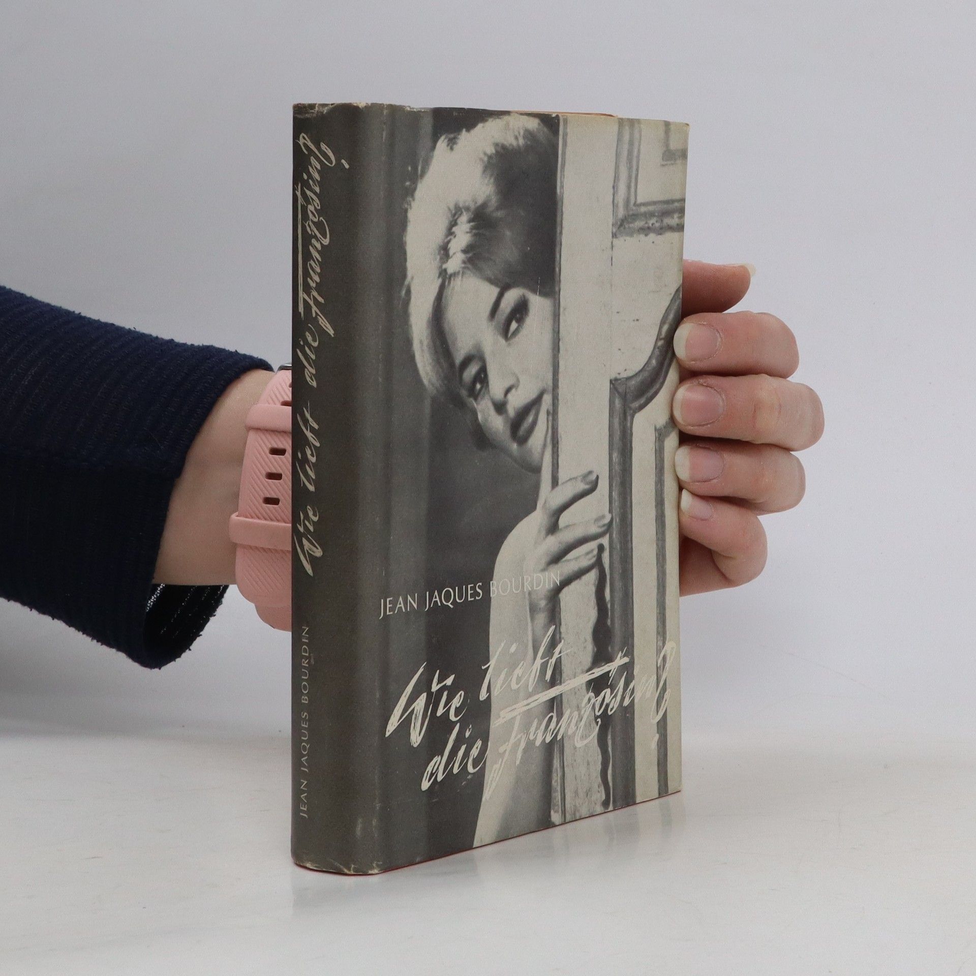 Jean Jaques Bourdin Wie liebt die Französin?