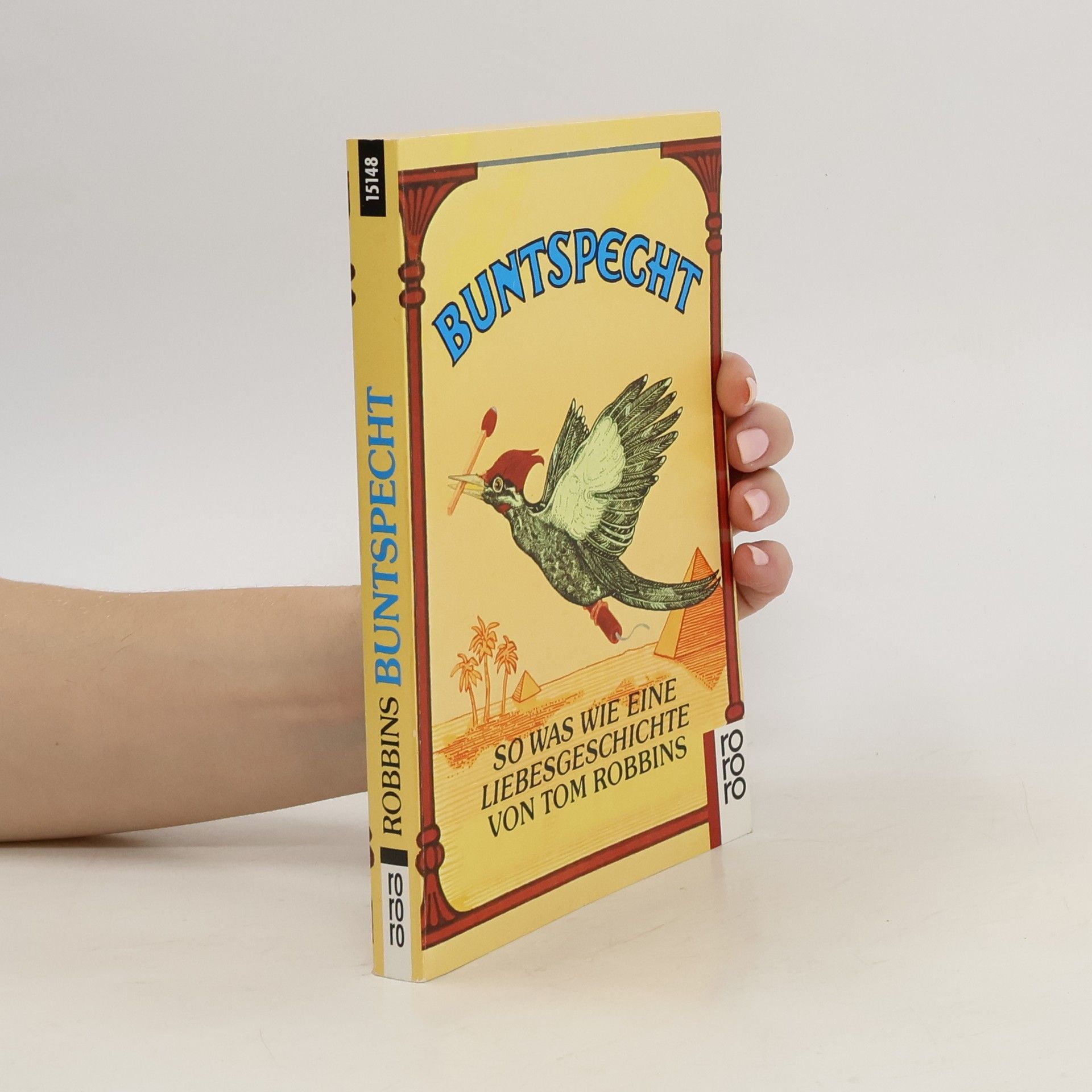 Tom Robbins Buntspecht