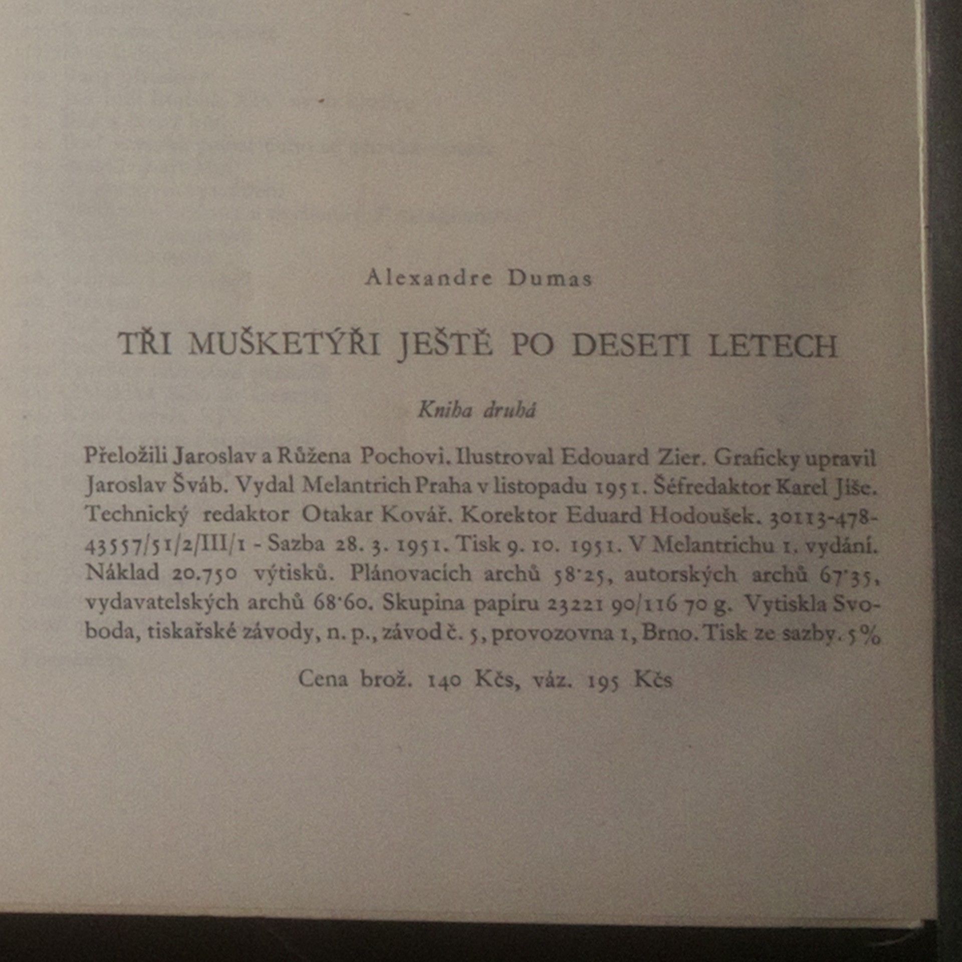 Alexandre Dumas starší Tři mušketýři ještě po deseti letech 1