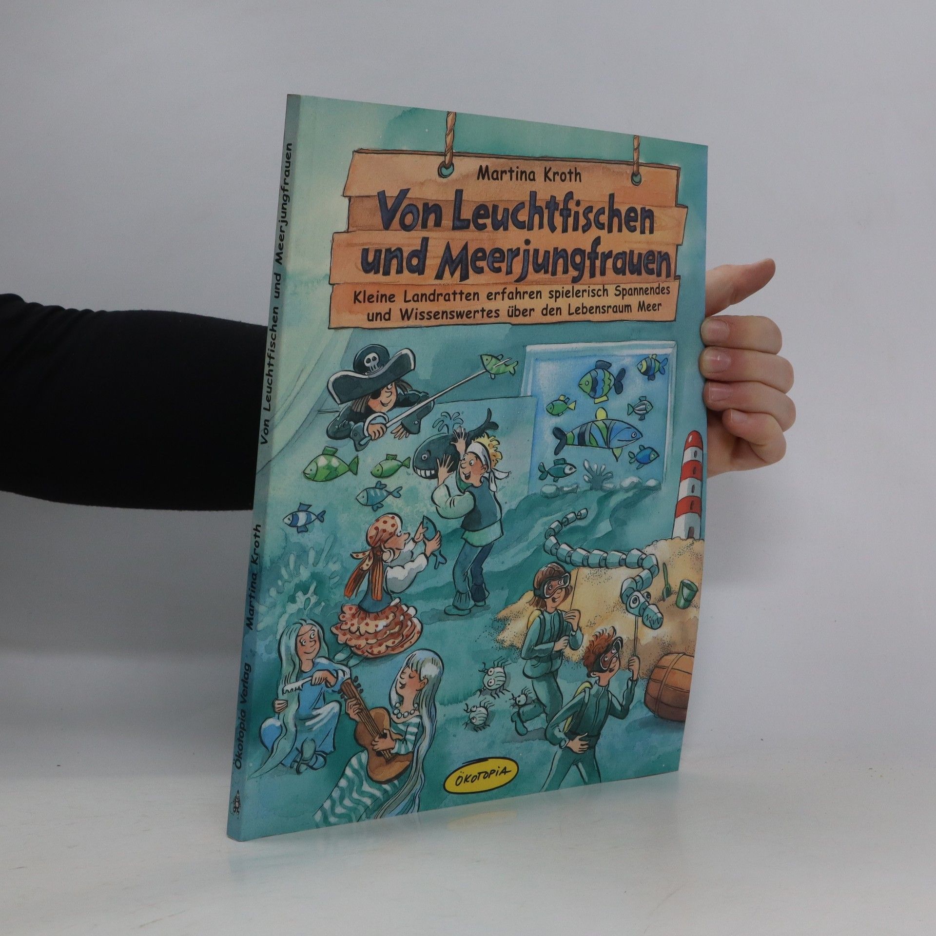 Martina Kroth Von Leuchtfischen und Meerjungfrauen
