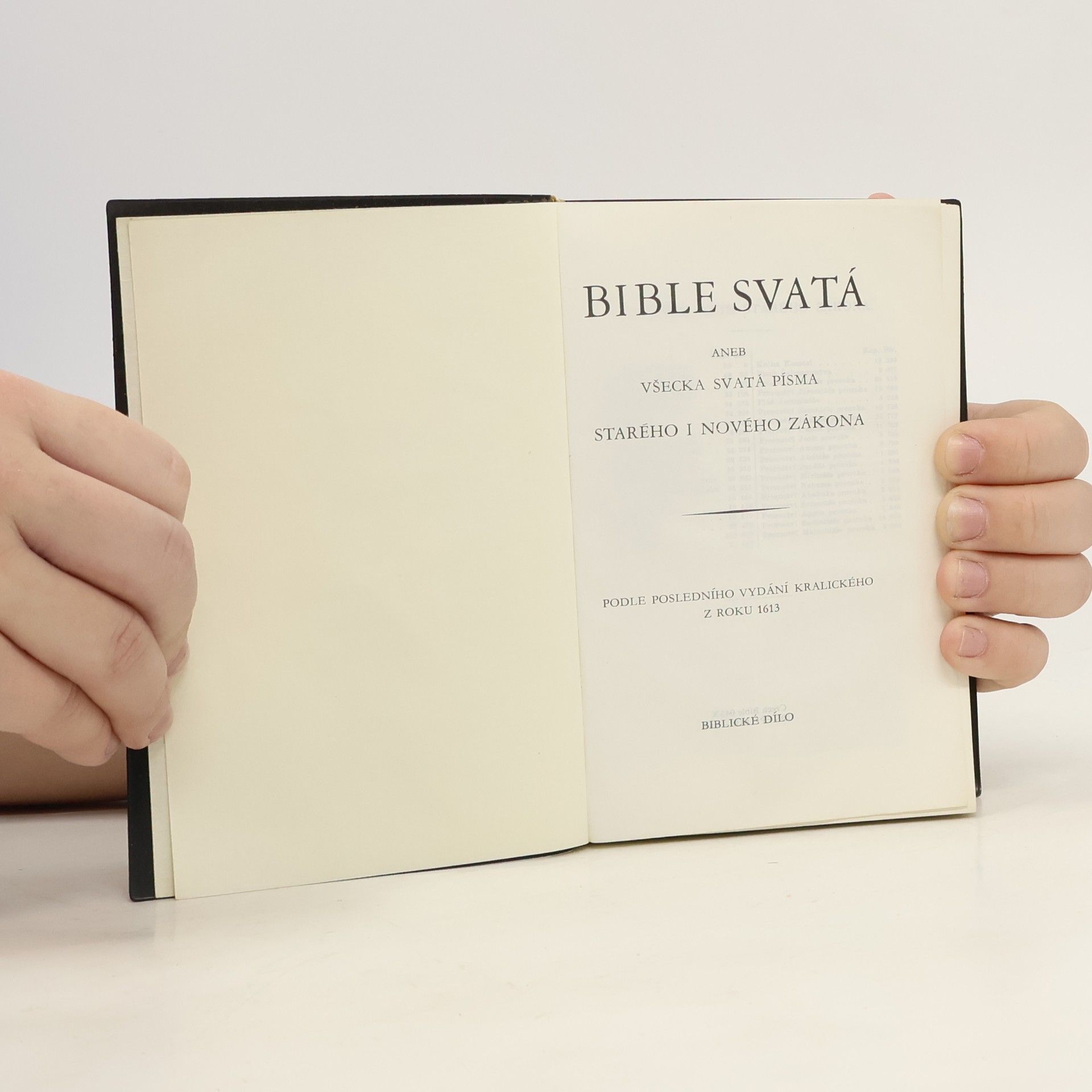 Kolektiv autorů Bible svatá aneb Všecka svatá písma Starého i Nového zákona