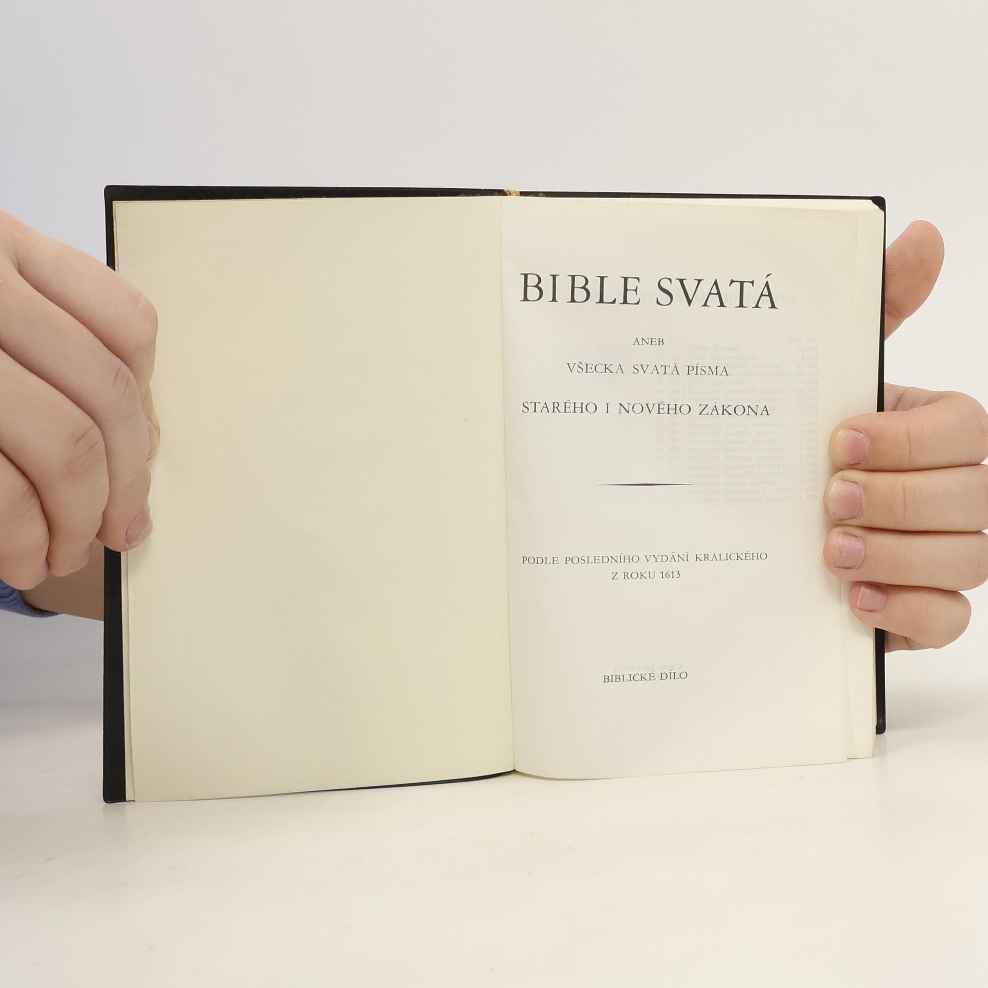 Kolektiv autorů Bible svatá aneb Všecka svatá písma Starého i Nového zákona