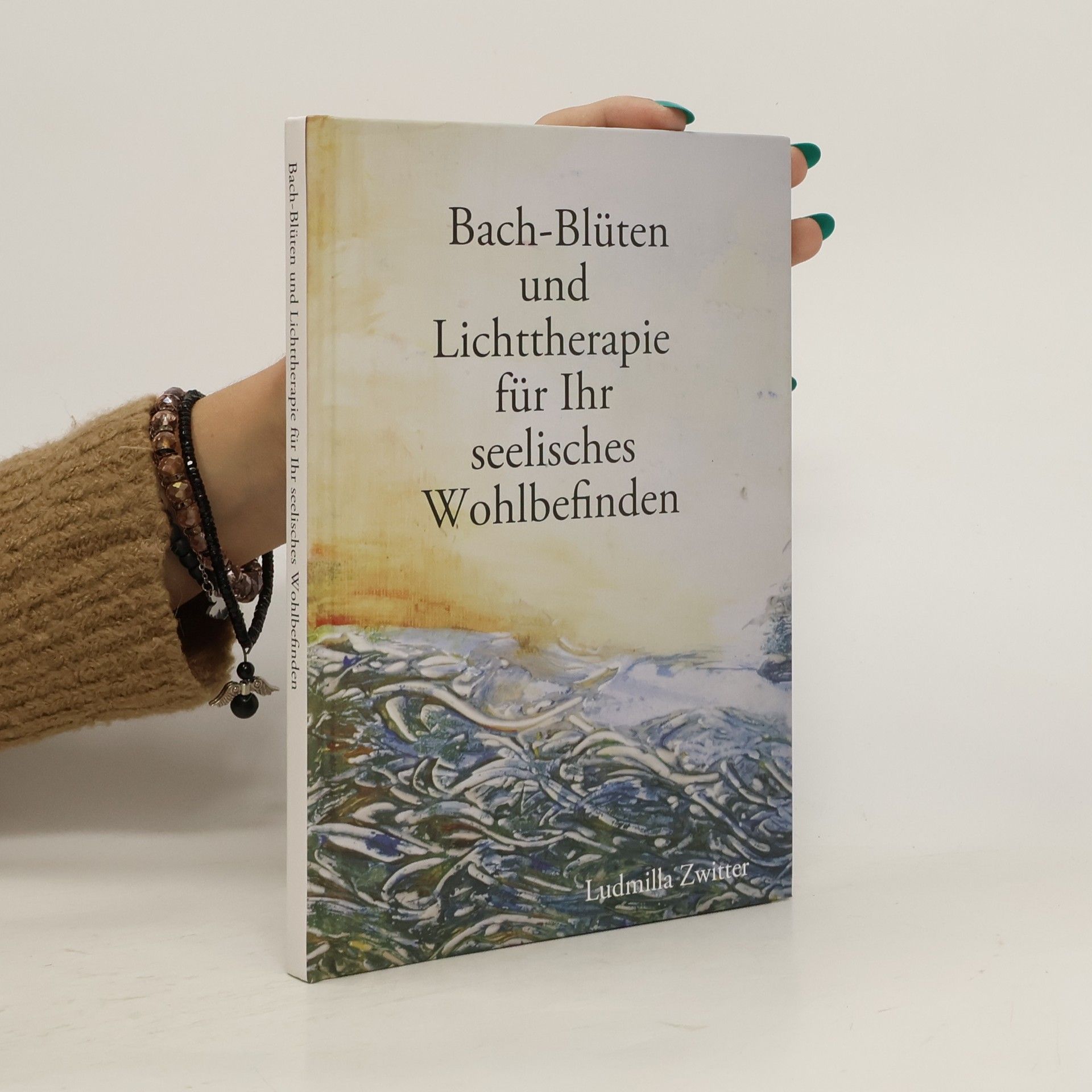 Ludmilla Zwitter Bach-Blüten und Lichttherapie fürs seelische Wohlbefinden