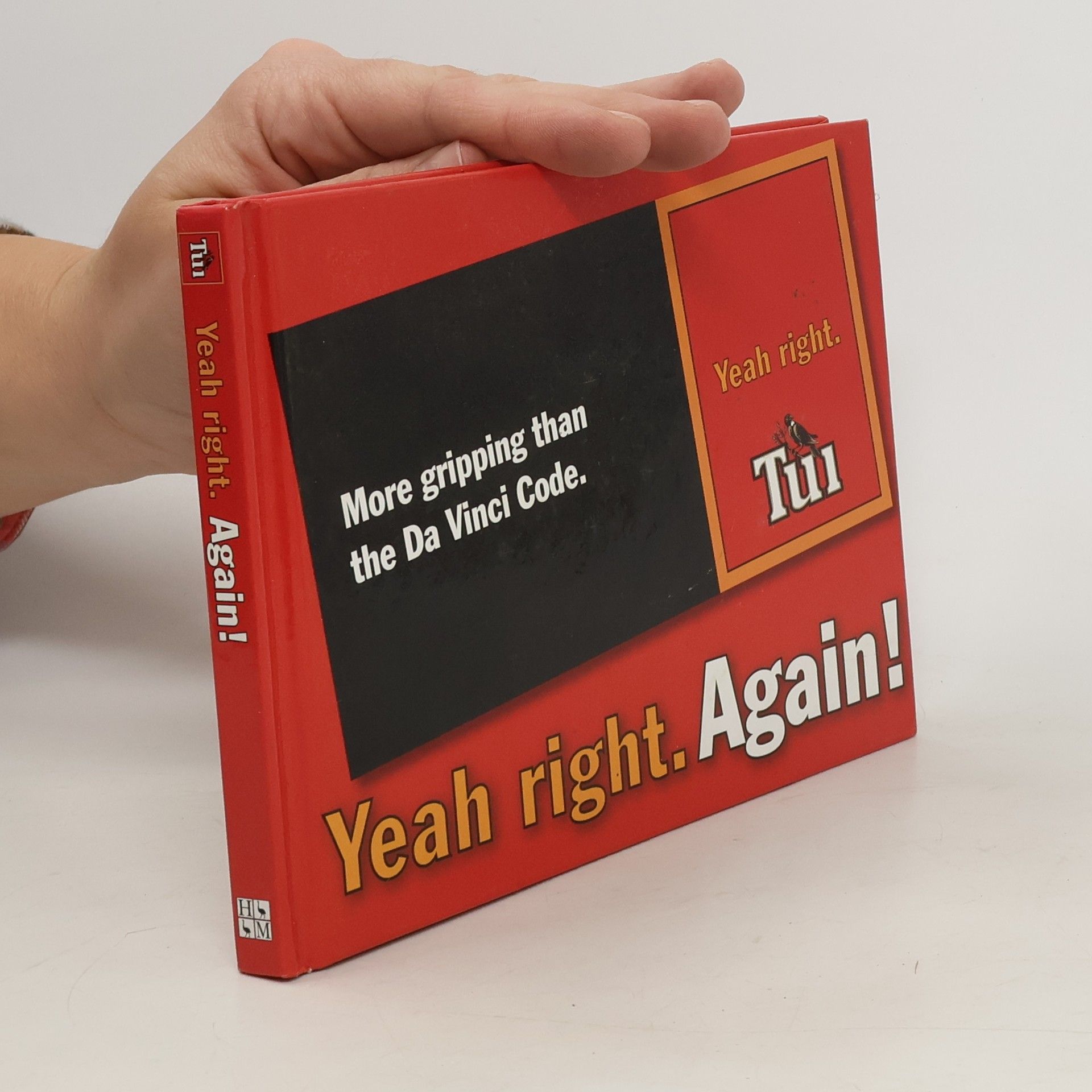 Various authors Yeah right. Again! More gripping than the Da Vinci Code.