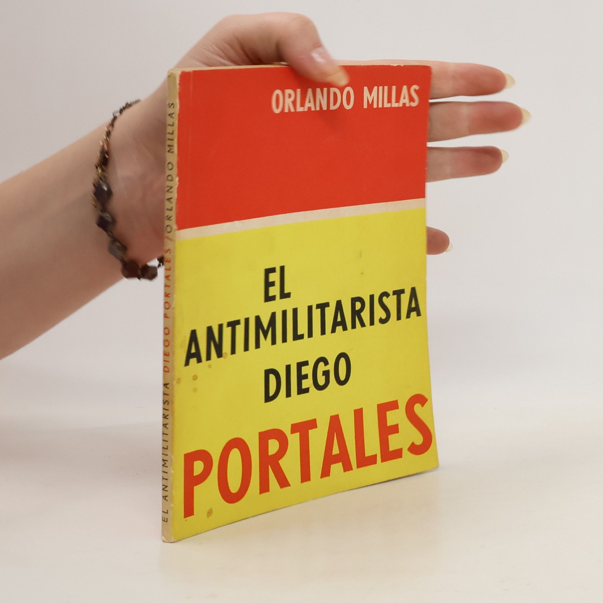 Orlando Millas El antimilitarista Diego Portales