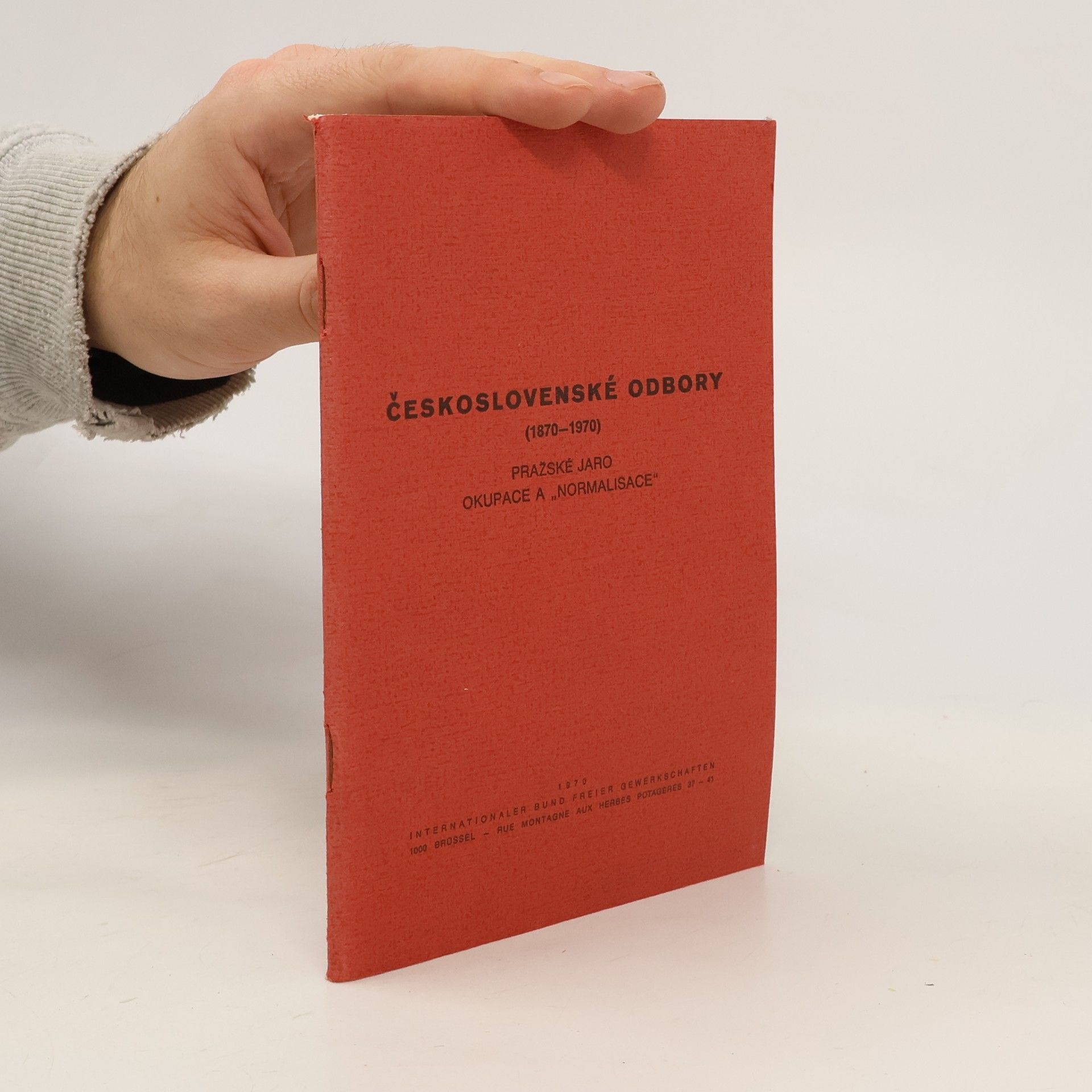 Collectif d'auteurs Československé odbory (1870-1970)