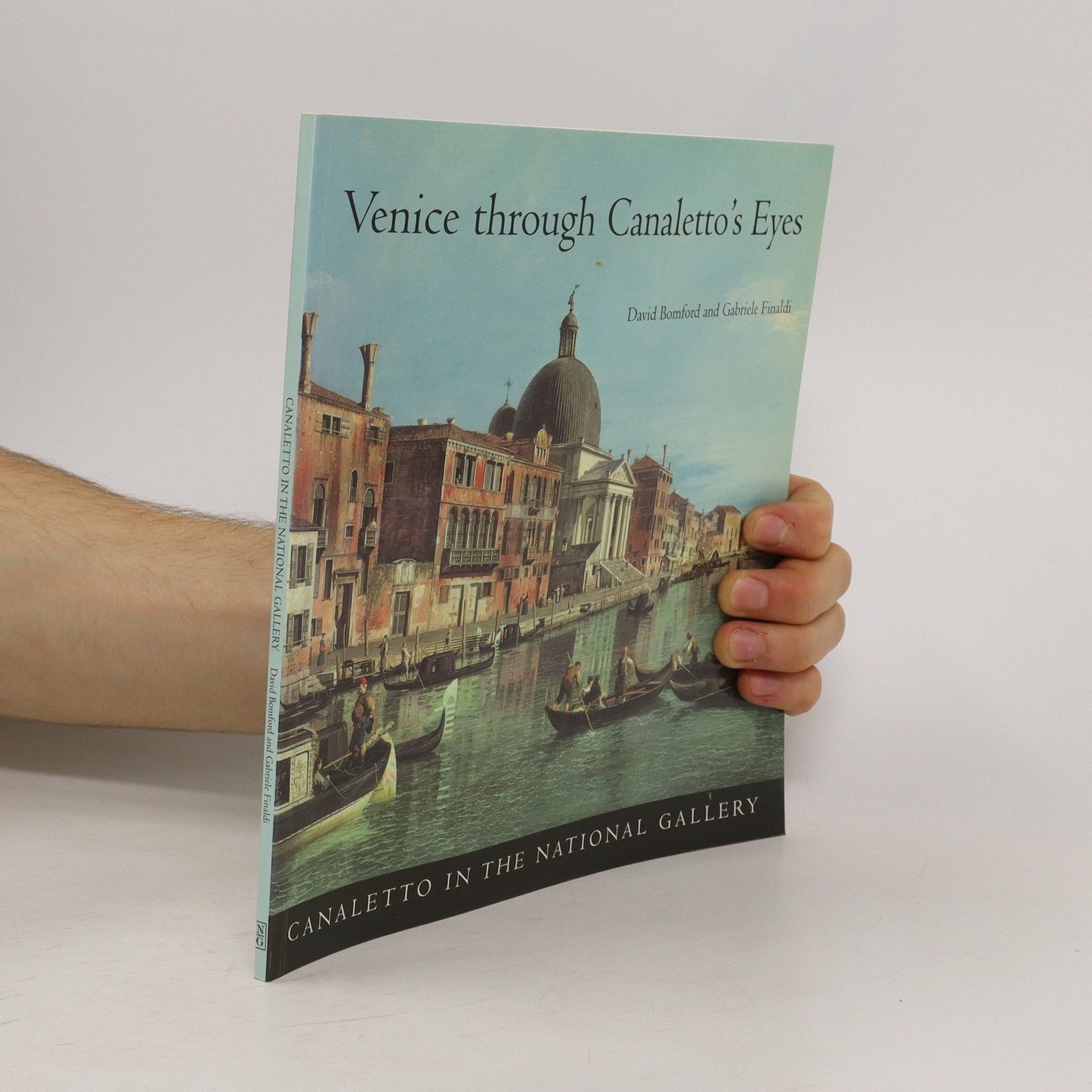 David Bomford Venice Through Canaletto's Eyes