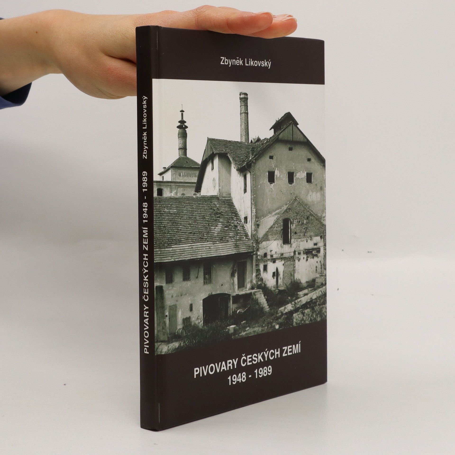 Zbyněk Likovský Pivovary Českých zemí 1948-1989
