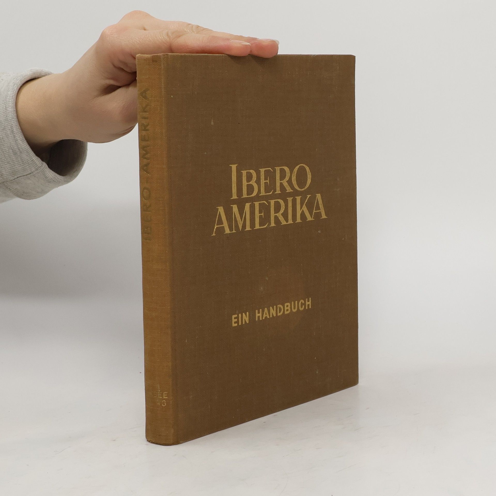 Autorenkollektiv Ibero Amerika. Ein Handbuch