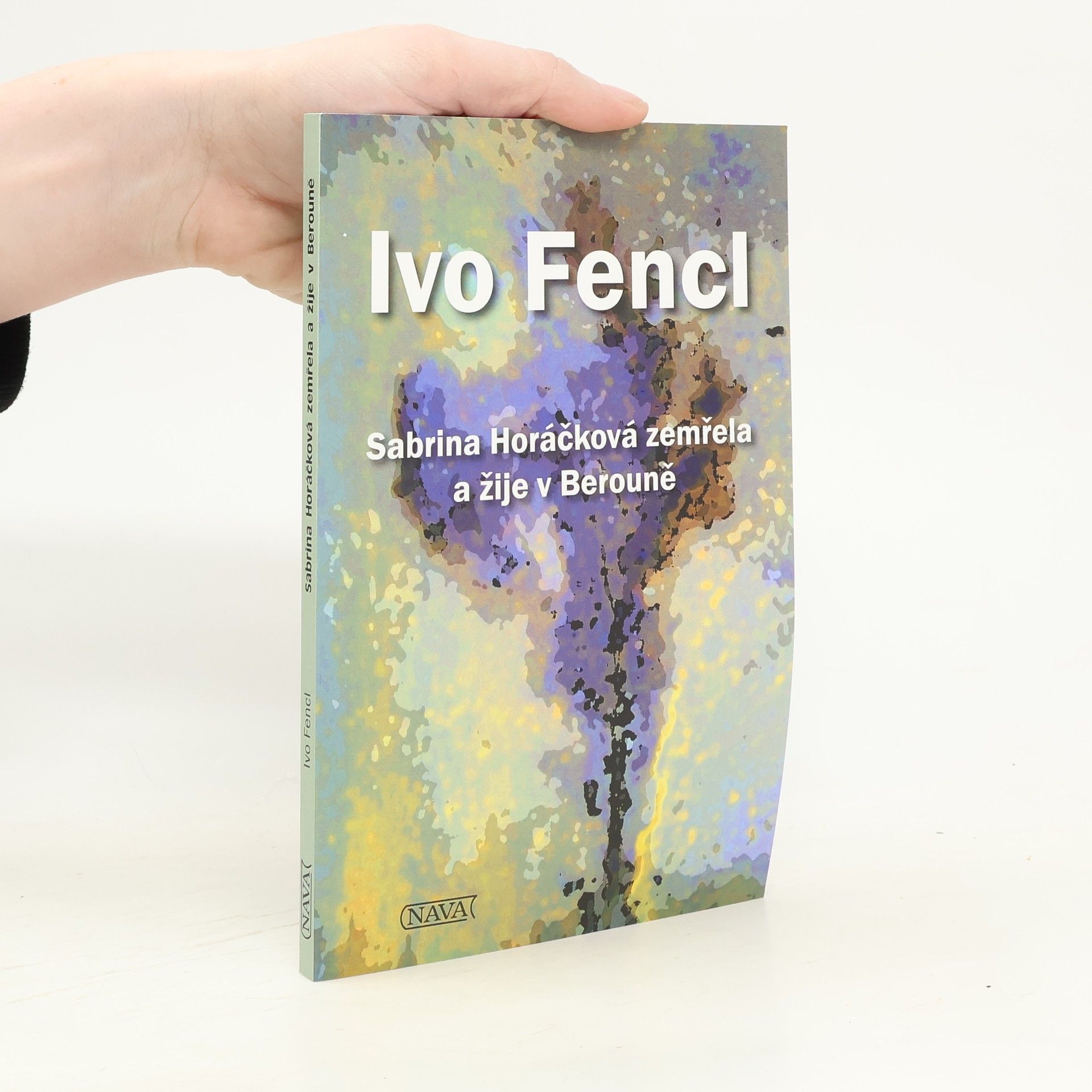 Jan Odnykud Sabrina Horáčková zemřela a žije v Berouně