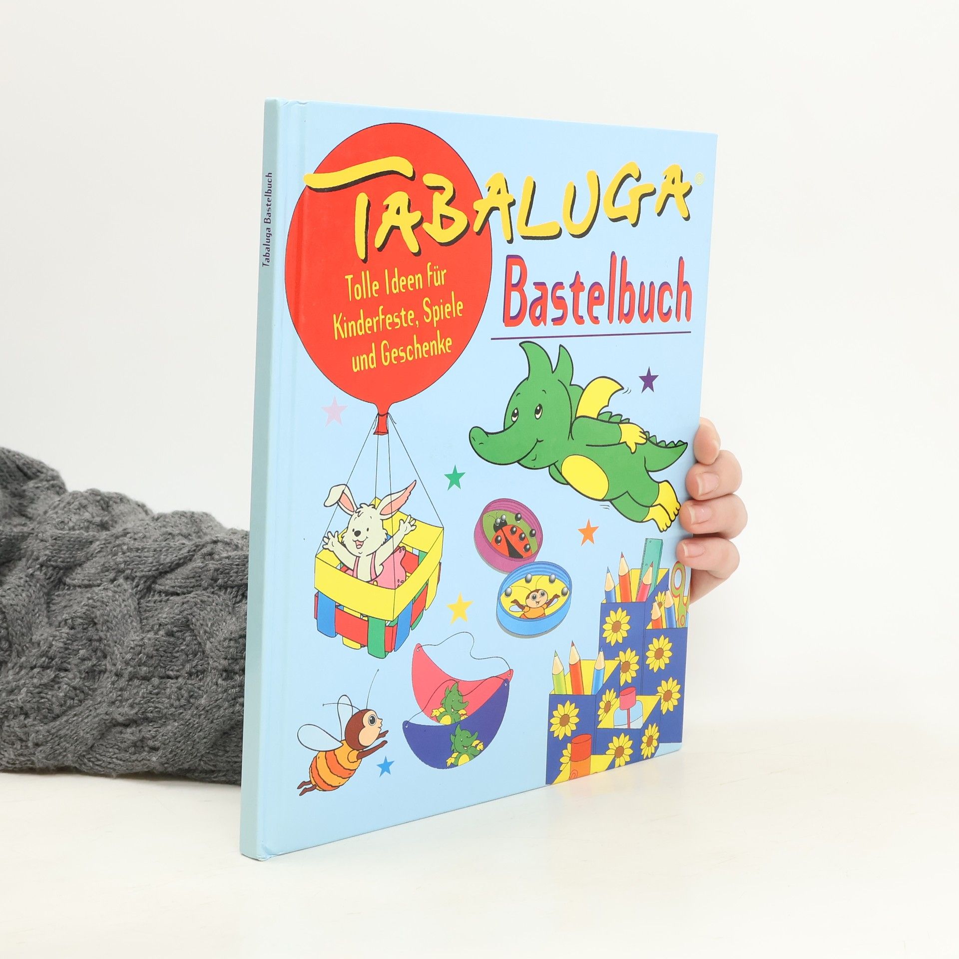 Autorenkollektiv Tabaluga. Bastelbuch