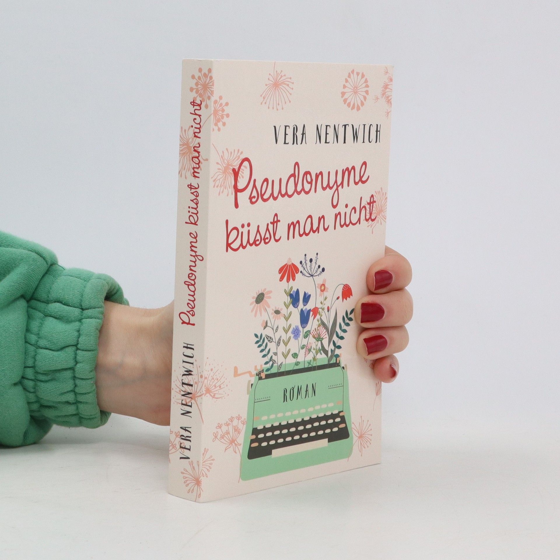 Vera Nentwich Pseudonyme küsst man nicht
