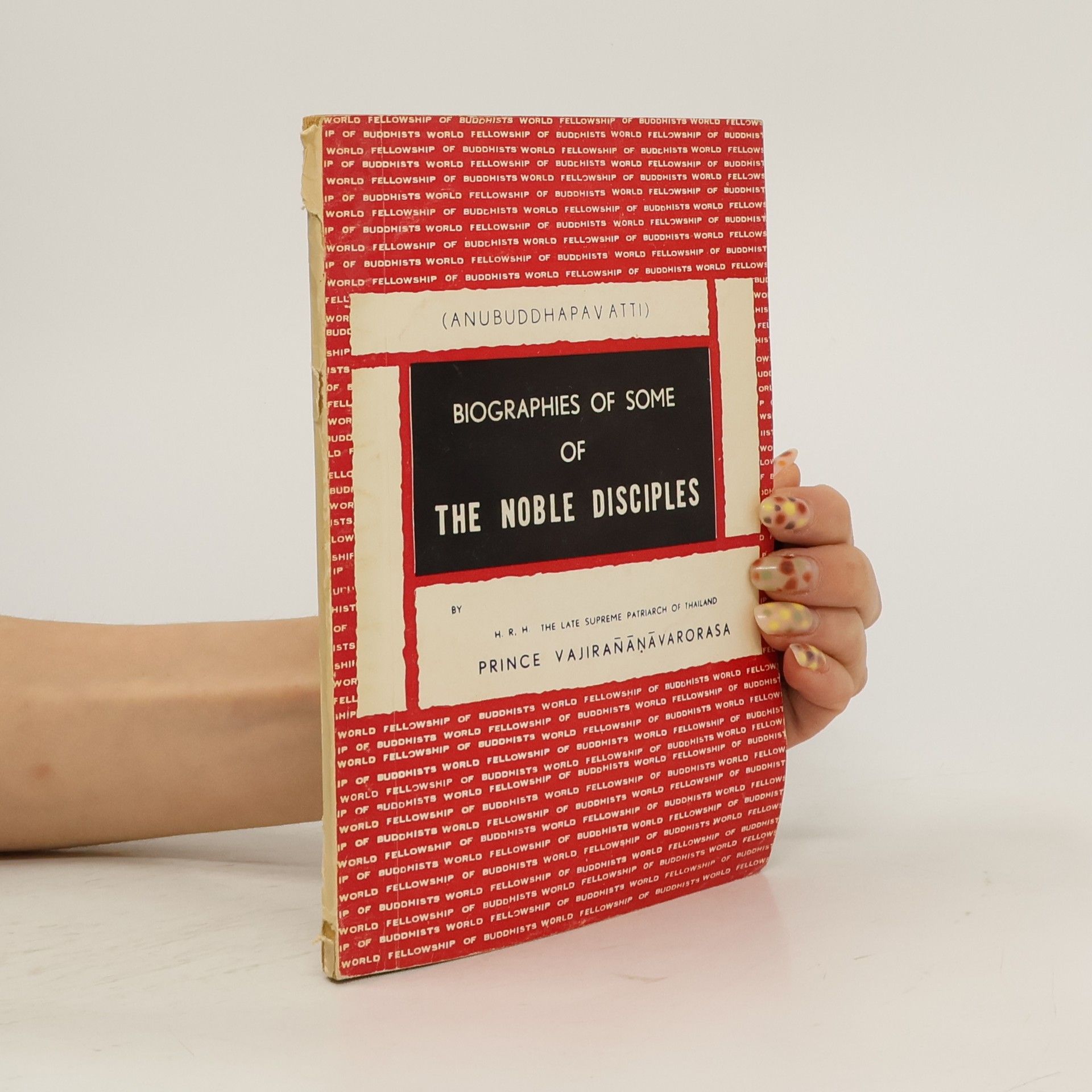 Vajirananavarorasa Biographies of Some of The Noble Disciples