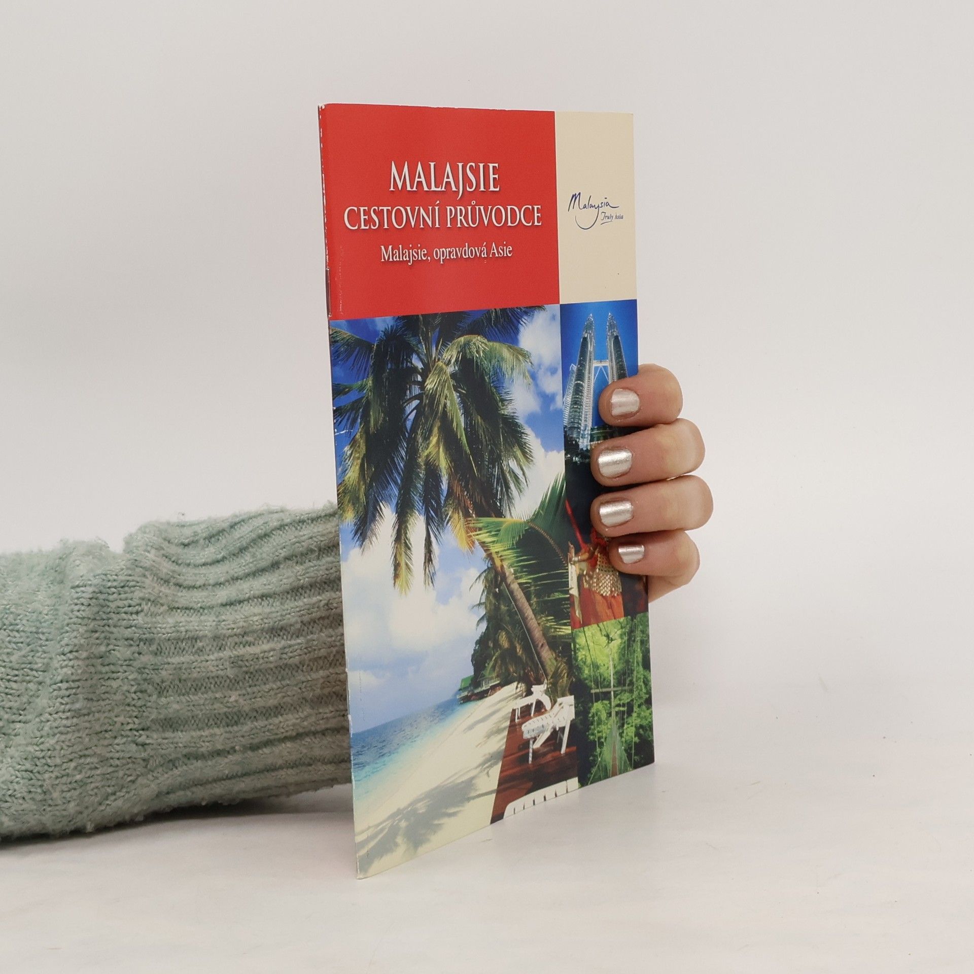 Auteurscollectief Malajsie : cestovní průvodce : Malajsie, opravdová Asie Malajsie, opravdová Asie