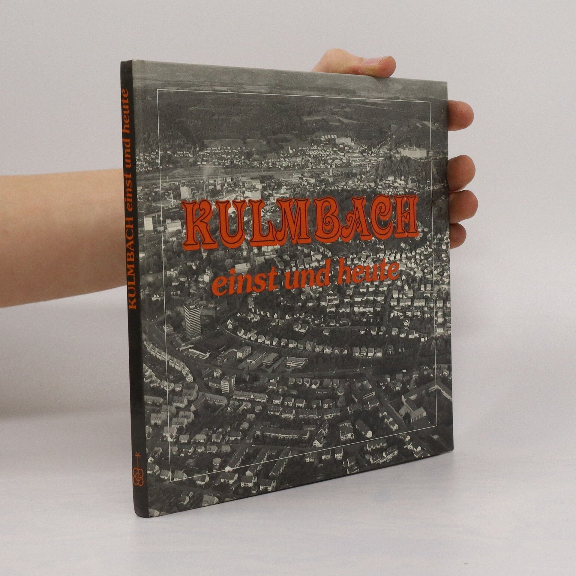 AA.VV. Kulmbach einst und heute