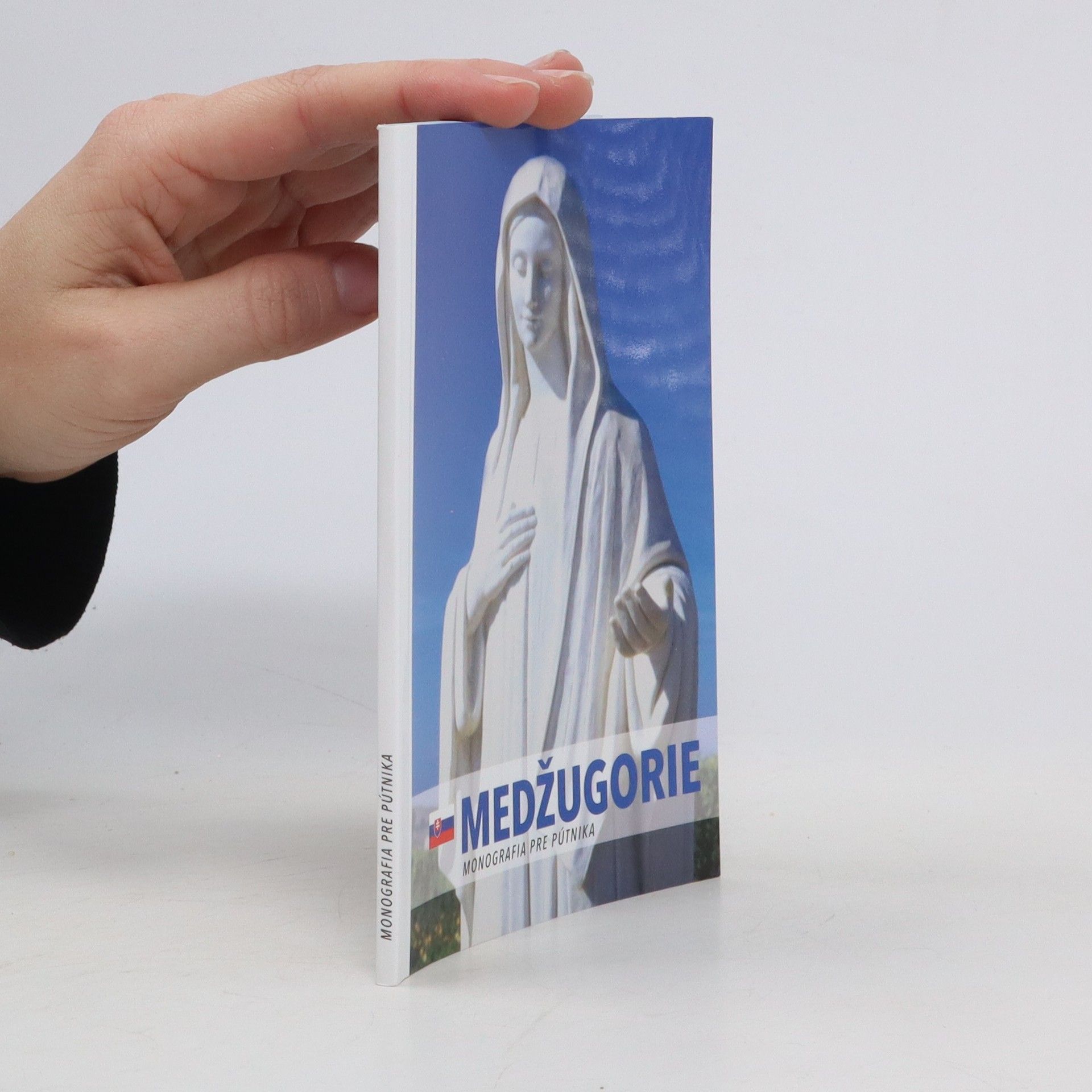 Kolektív autorov Medžugorie. Monografia pre pútnika