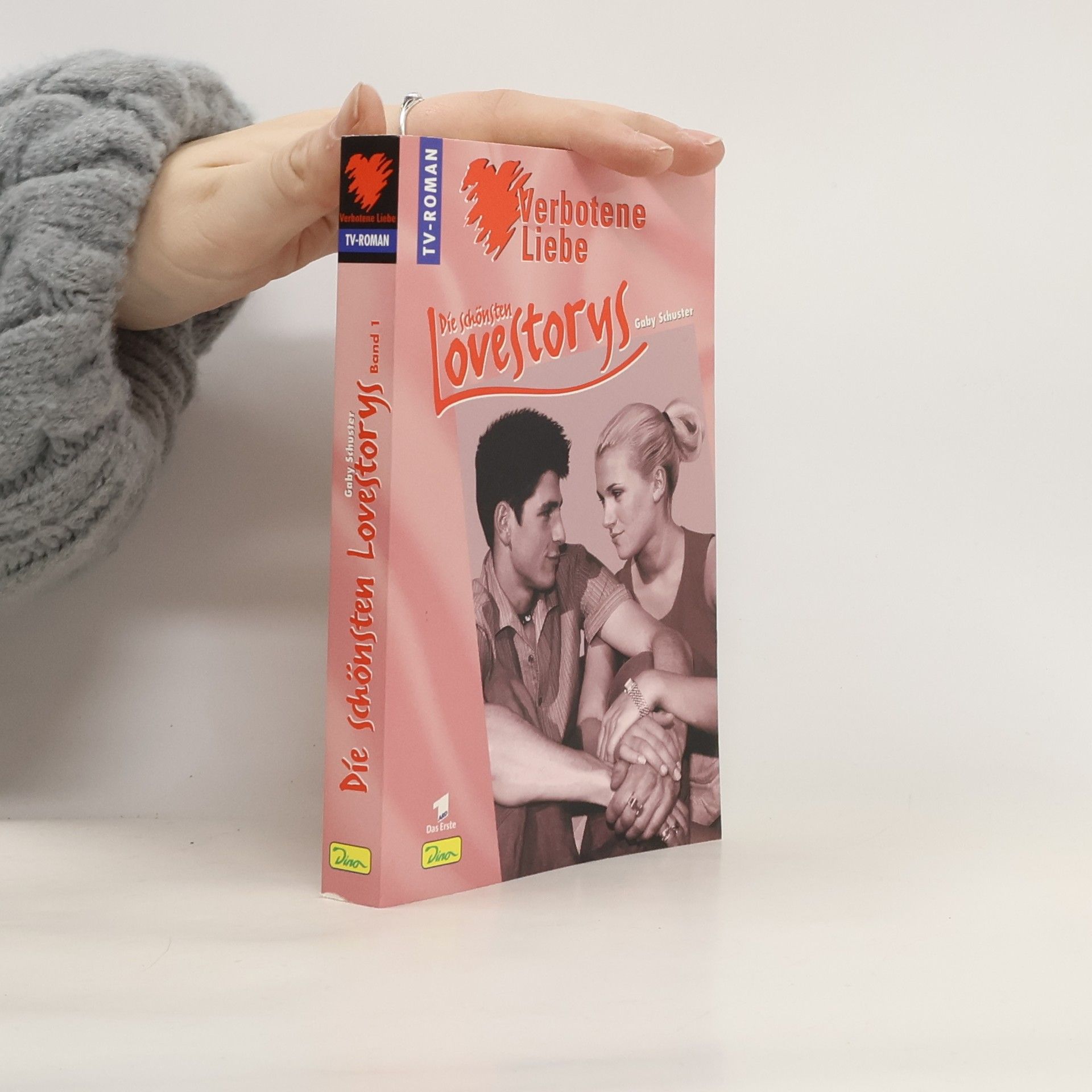 Gaby Schuster Verbotene Liebe, Die schönsten Lovestorys, Bd.1