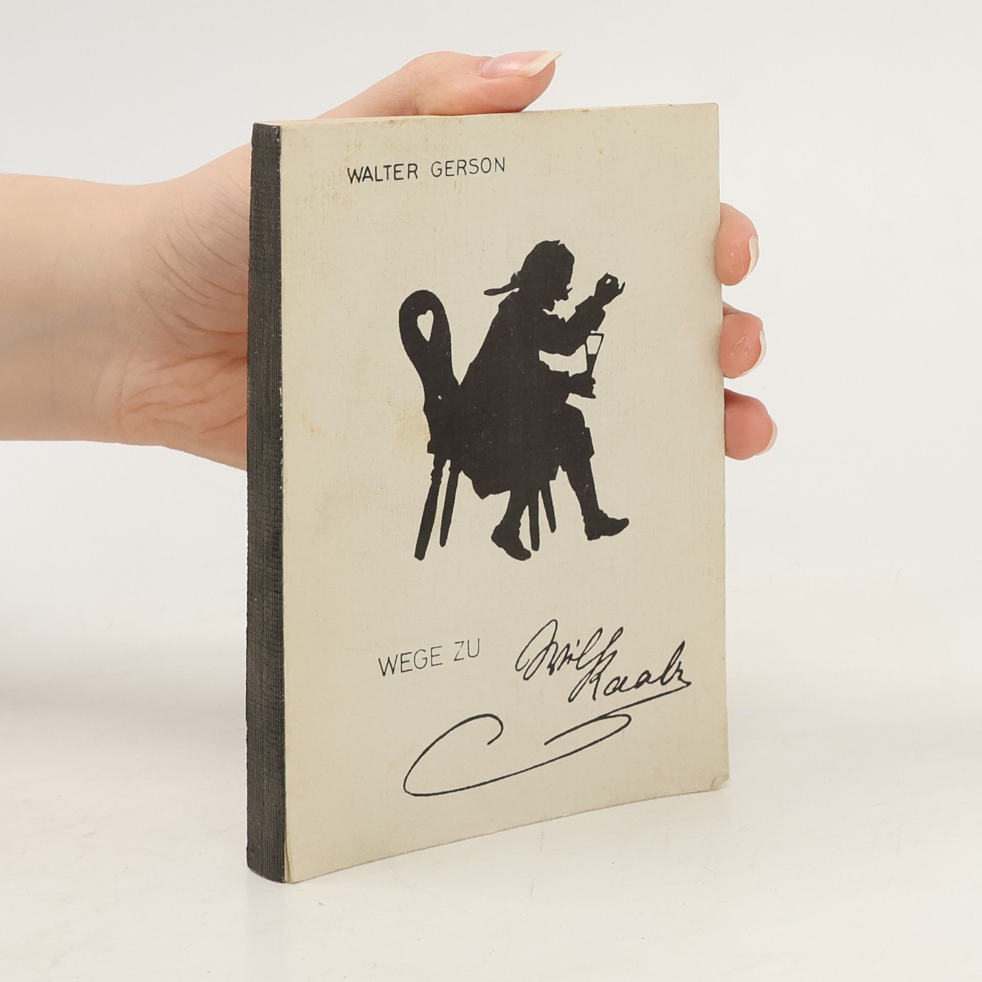 Walter Gerson Wege zu Wilhelm Raabe