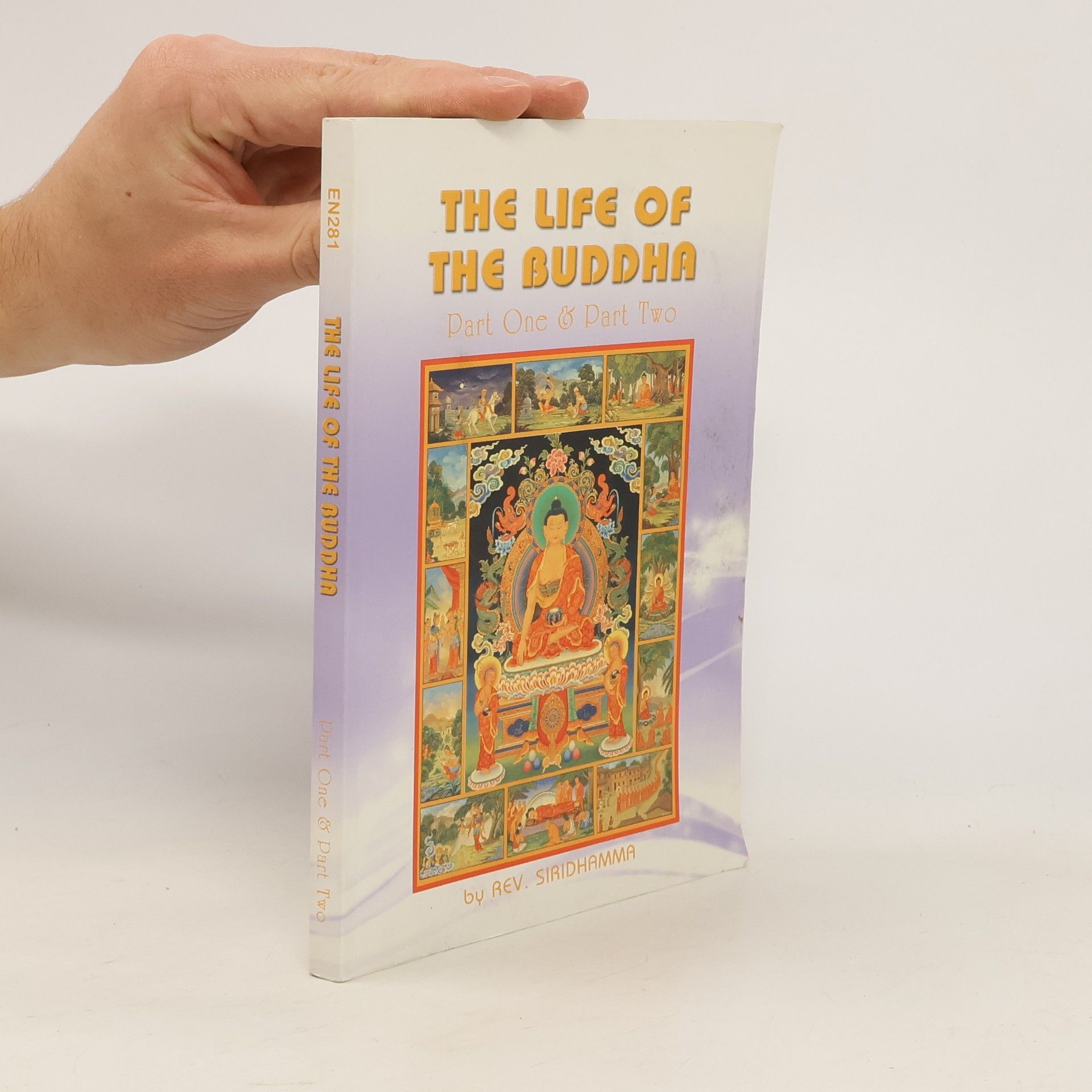 Siridhamma The Life of the Buddha, Part One & Part Two