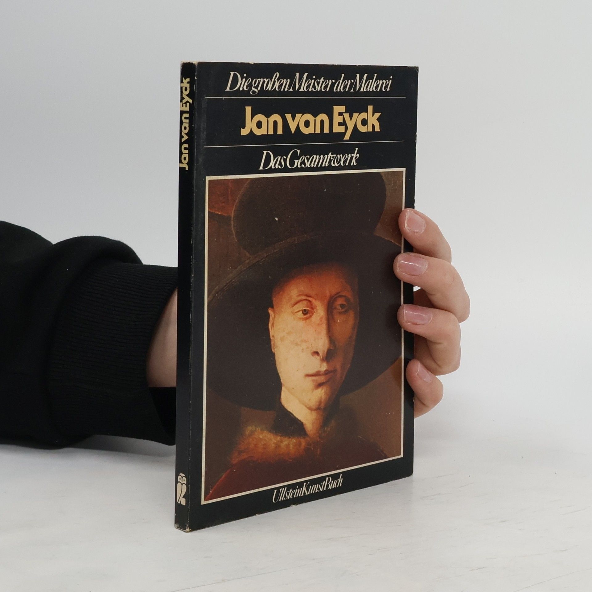 Autorenkollektiv Jan van Eyck : das Gesamtwerk