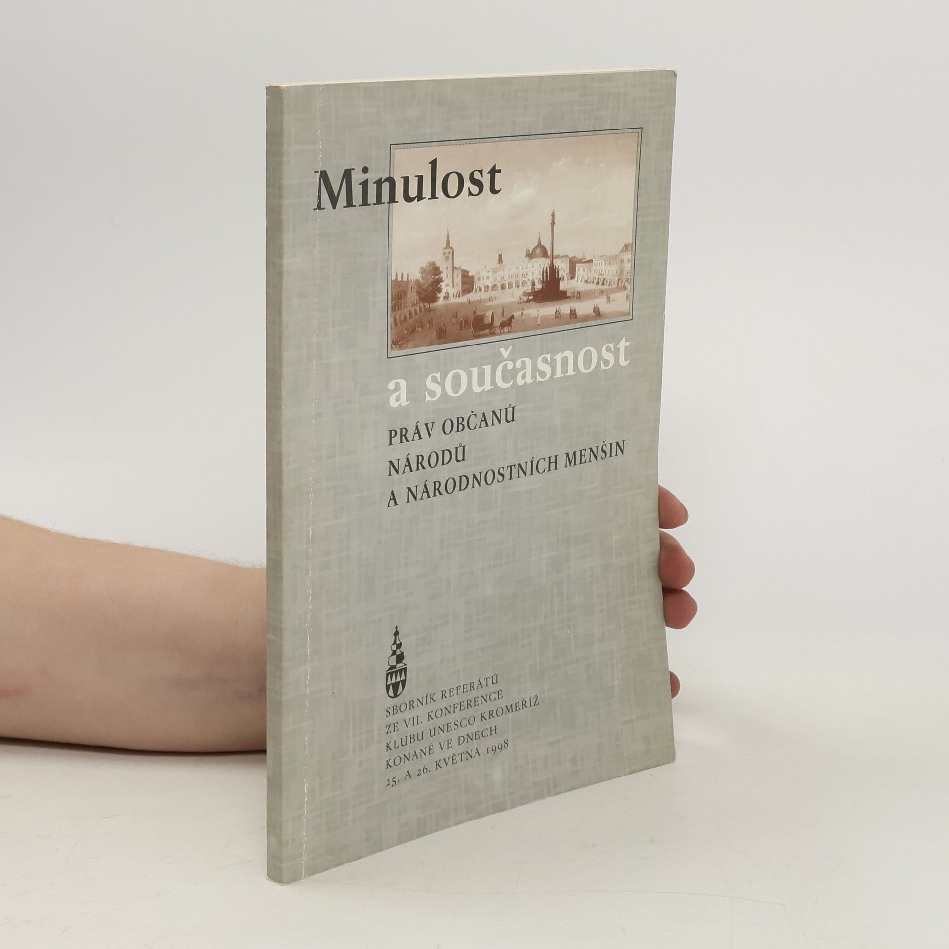 kolektiv Minulost a současnost práv občanů národů a národnostních menšin