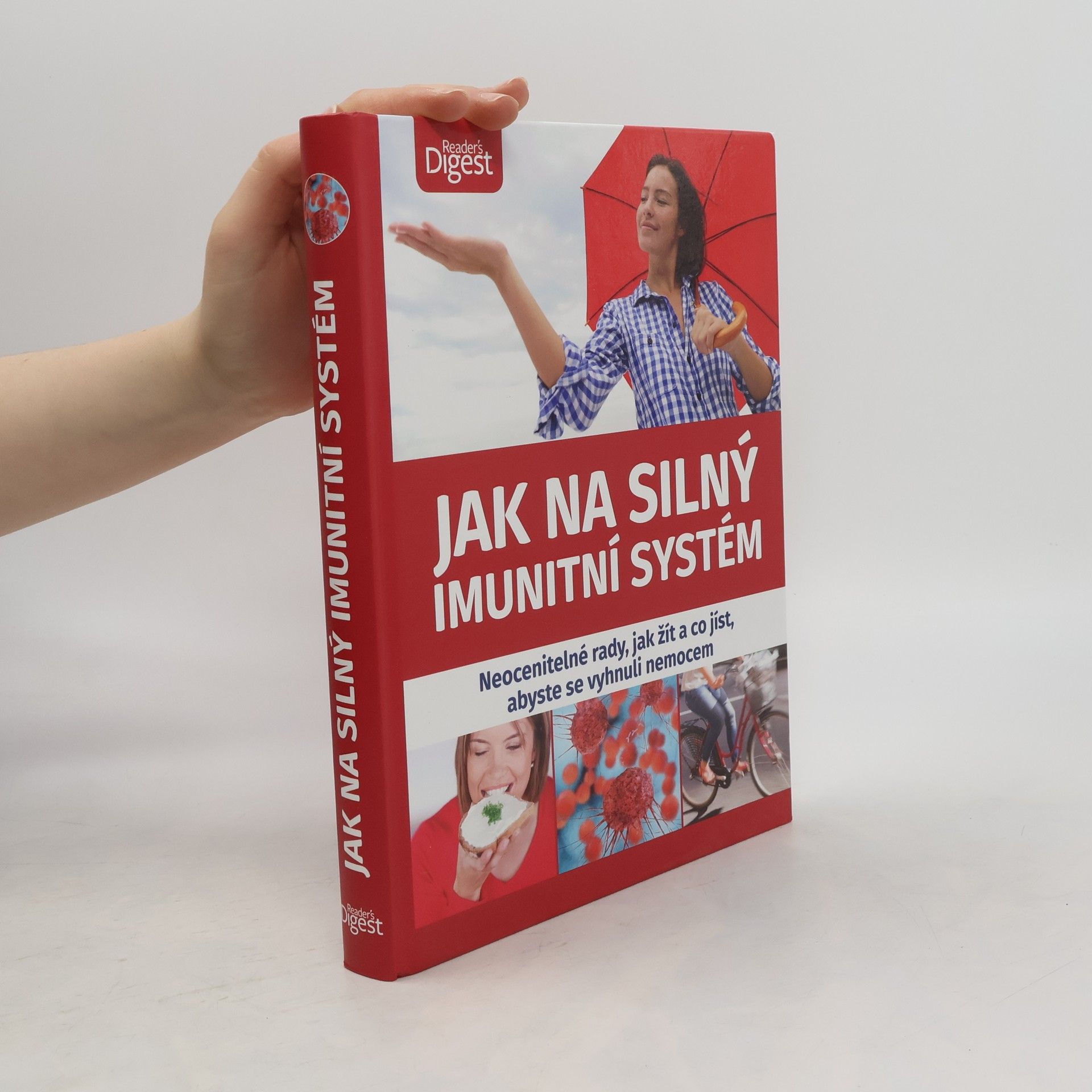 Autorenkollektiv Jak na silný imunitní systém : neocenitelné rady, jak žít a co jíst, abyste se vyhnuli nemocem