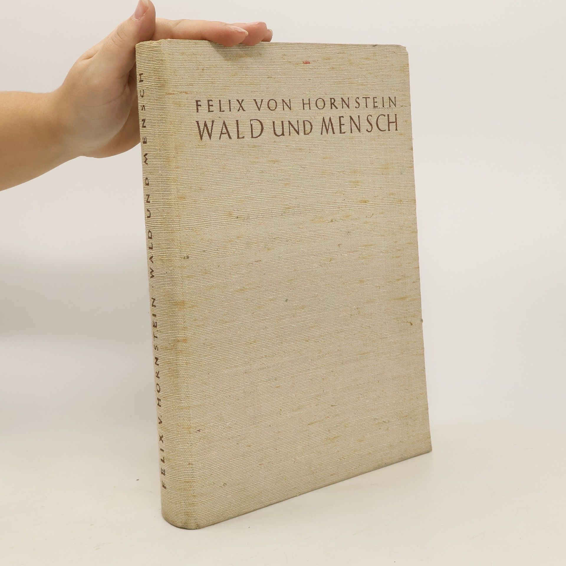 Felix von Hornstein Wald und Mensch