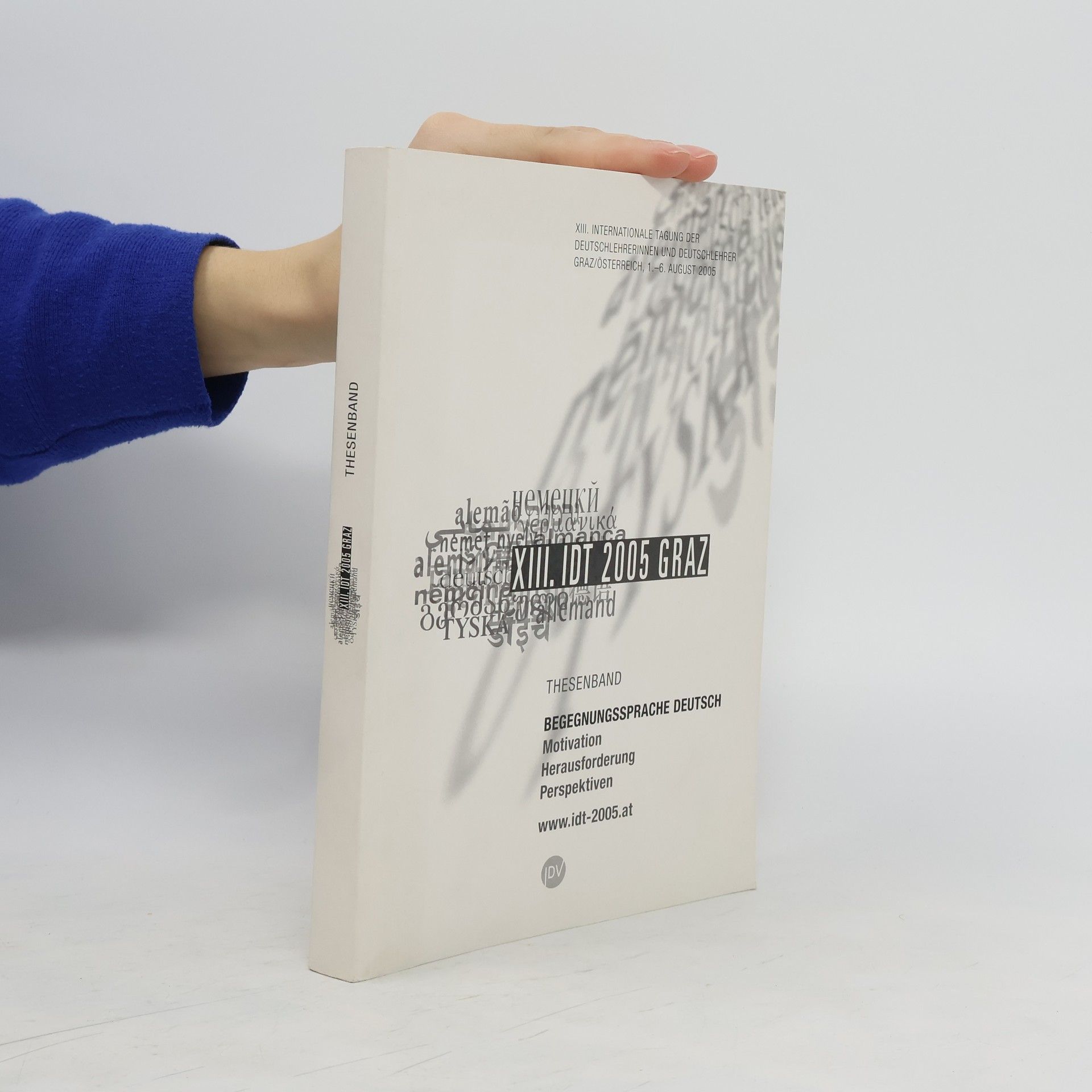 Collectif d'auteurs XIII. IDT 2005 Graz. Thesendand