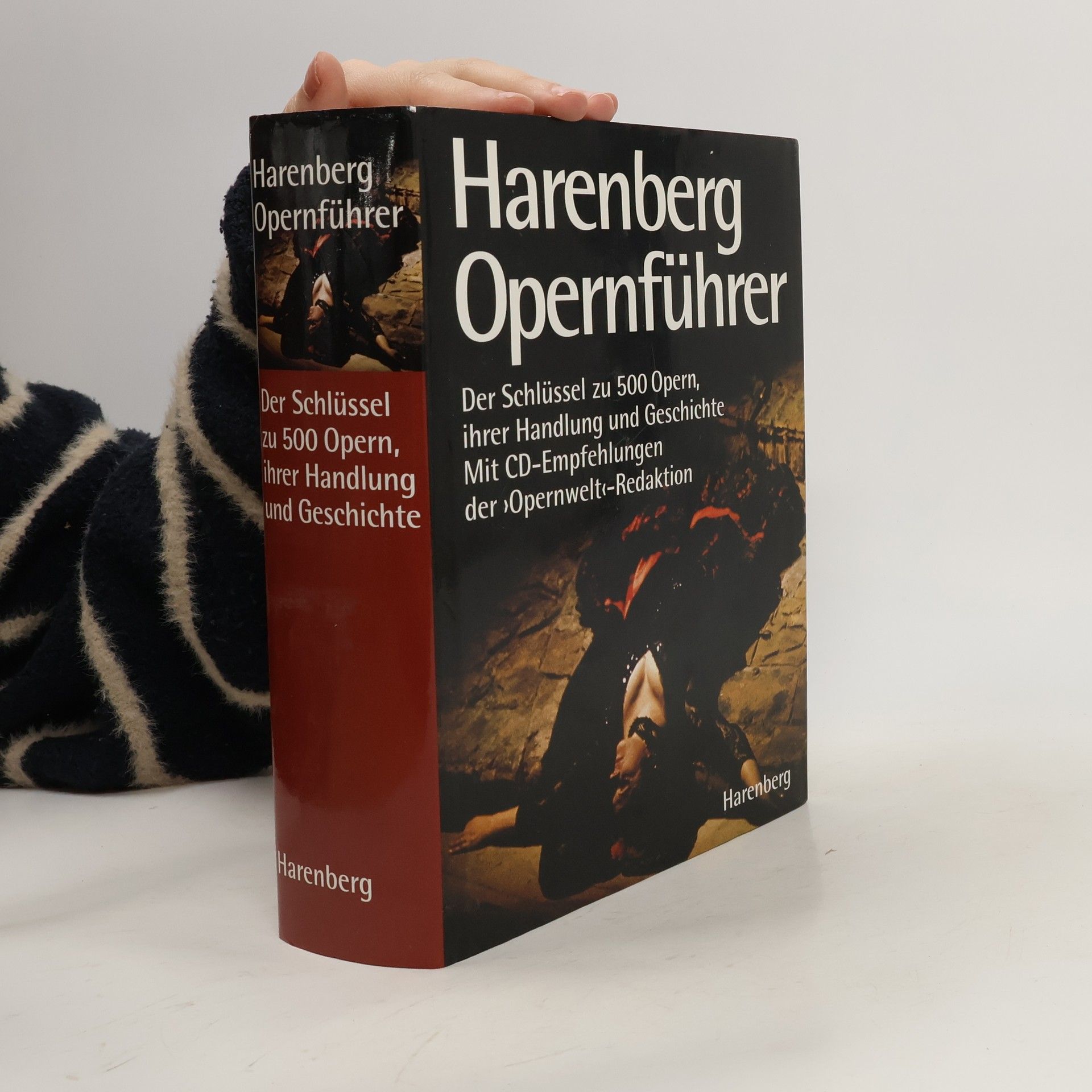 Autorenkollektiv Harenberg Opernführer. Der Schlüssel zu 500 Opern, ihrer Handlung und Geschichte