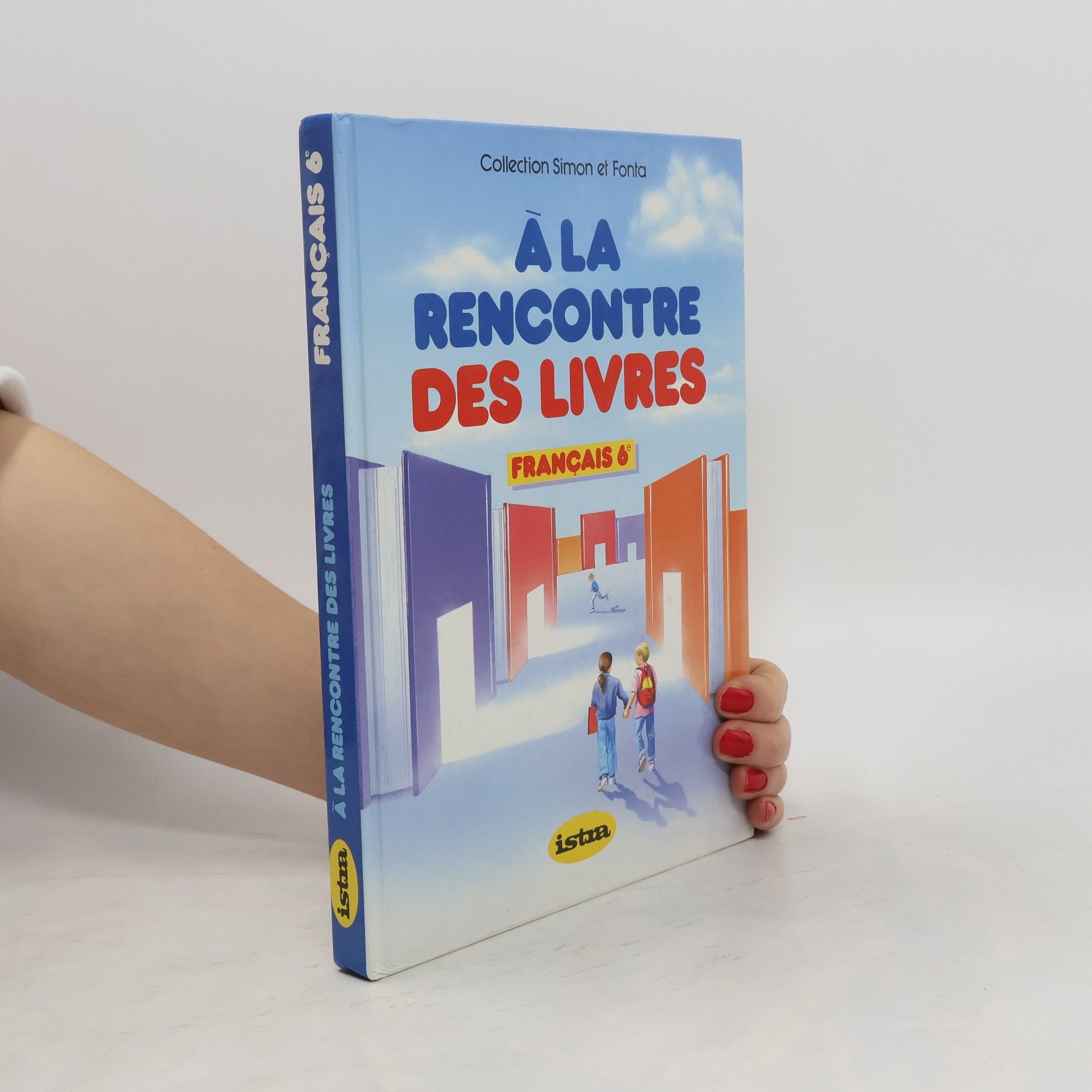 Collectif d'auteurs À la rencontre des livres