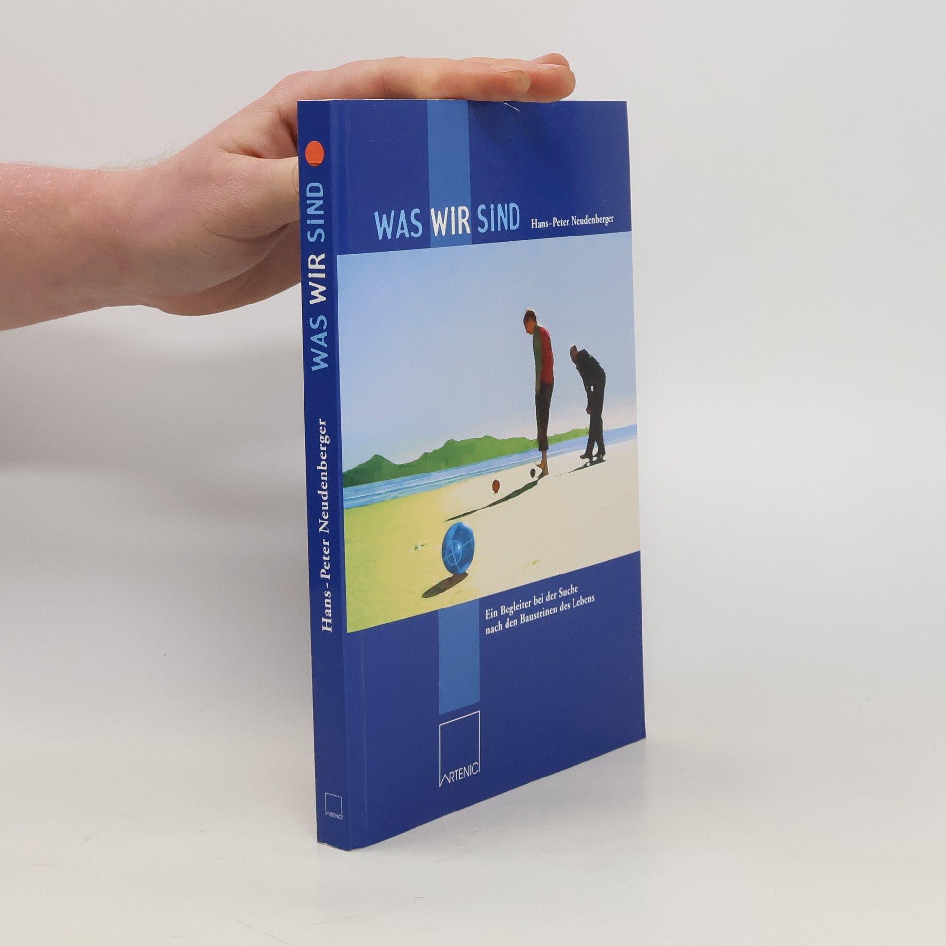 Hans-Peter Neudenberger Was wir sind