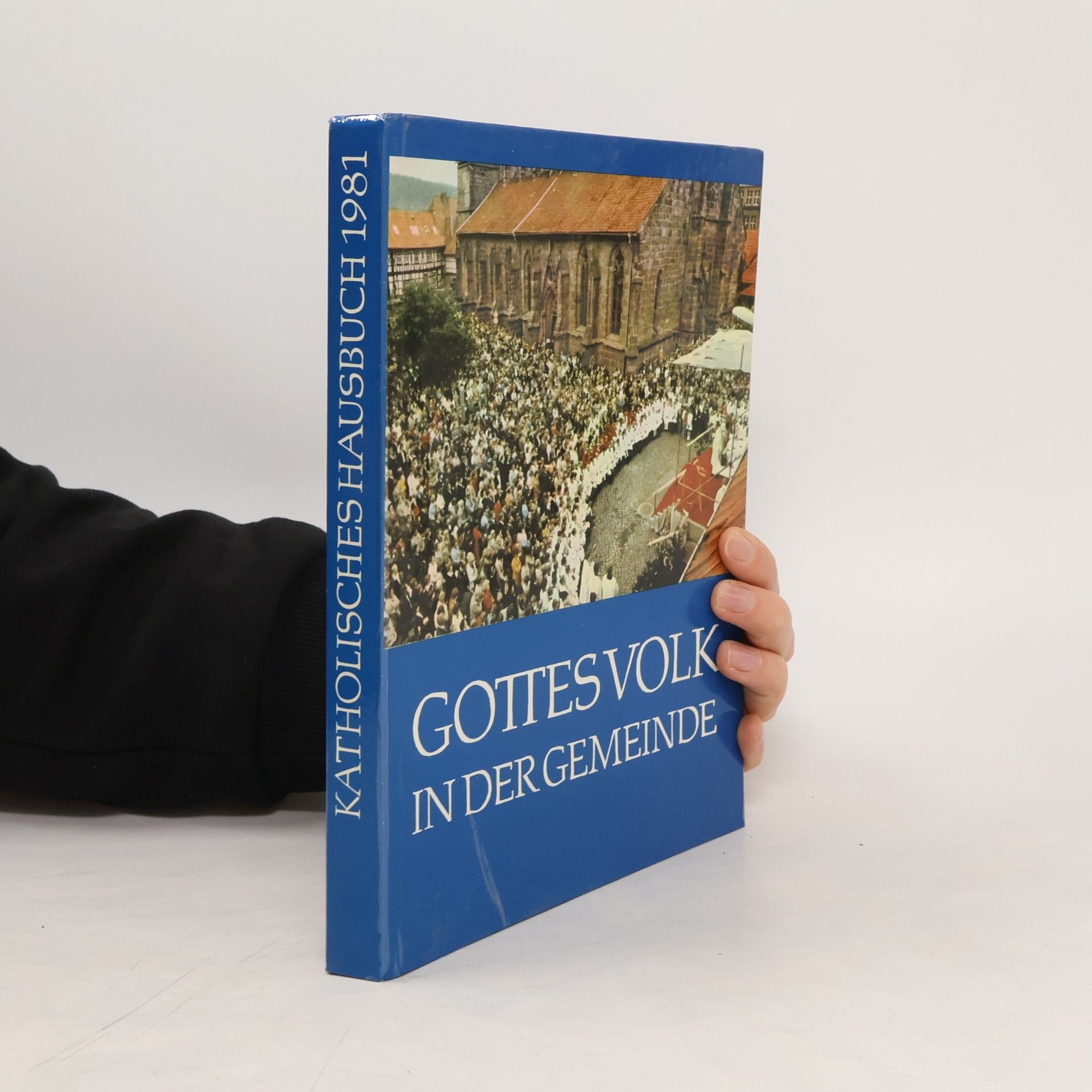 Autorenkollektiv Gottesvolk in der Gemeinde. Jahr des herrn 1981