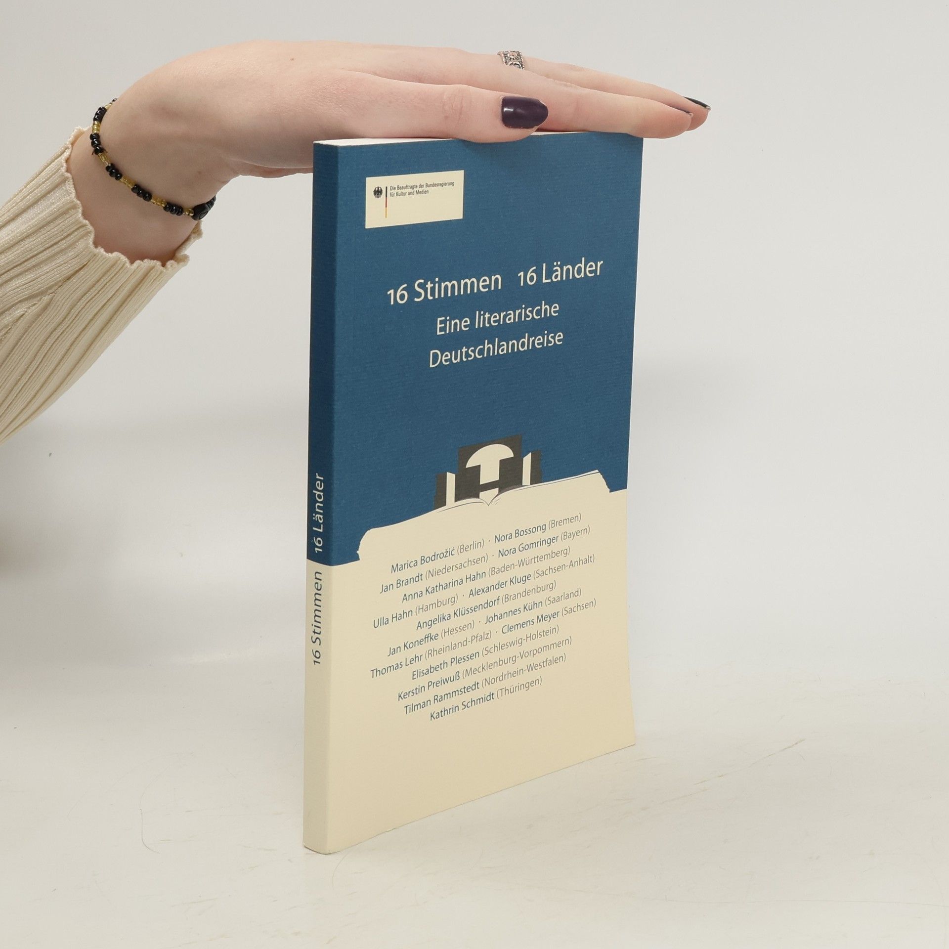 Collectif d'auteurs 16 Stimmen. 16 Länder. Eine literarische Deutschlandreise