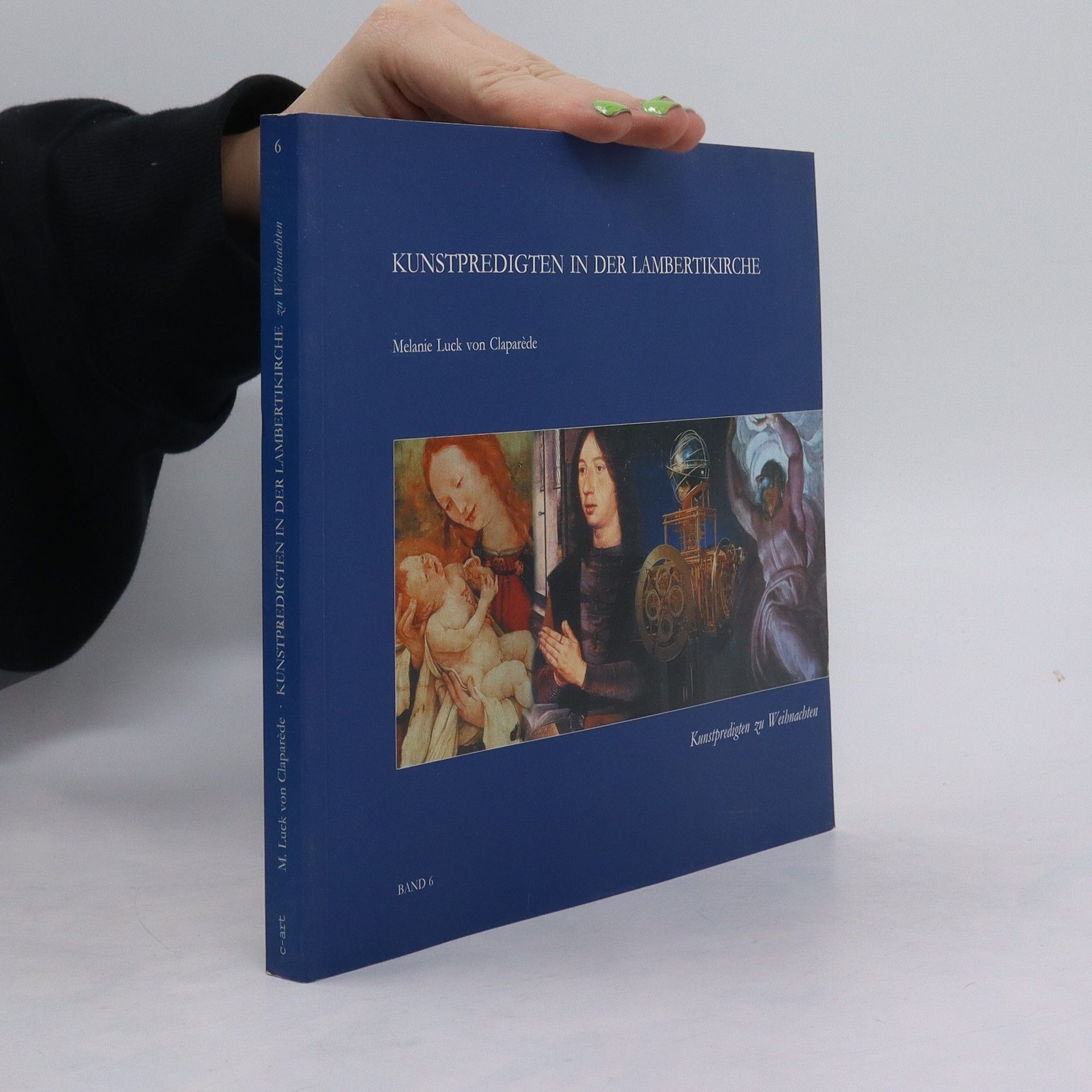 Melanie Luck von Clamaréde Kunstpredigten in der Lambertikirche. Band 6