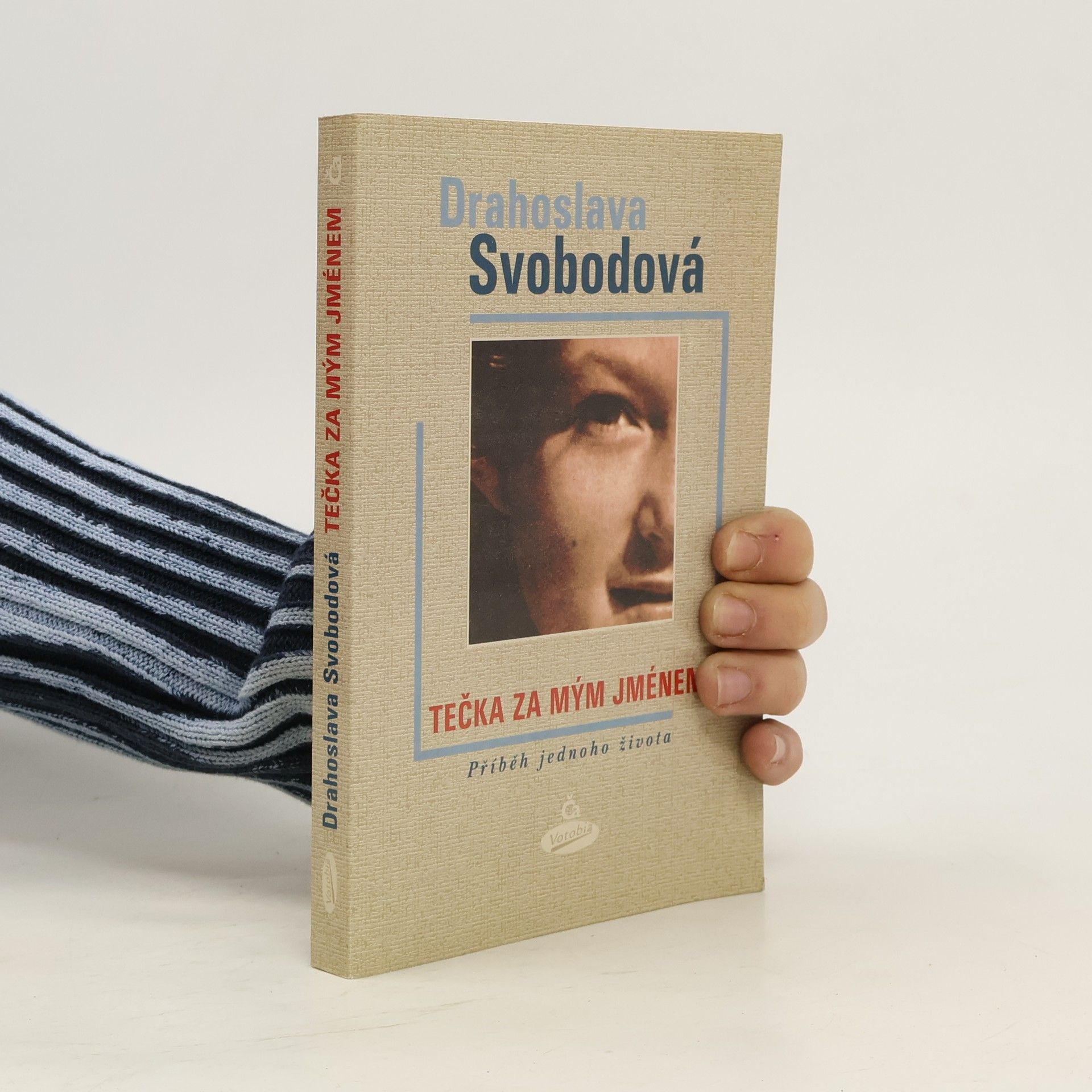 Drahoslava Svobodová Tečka za mým jménem: Příběh jednoho života