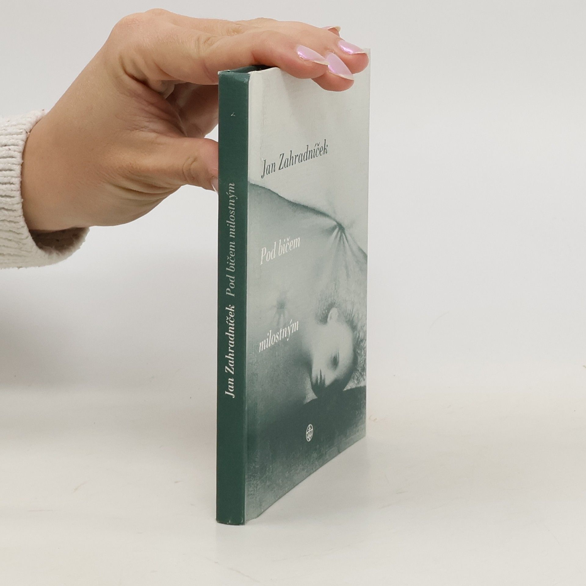 Jan Zahradníček Pod bičem milostným