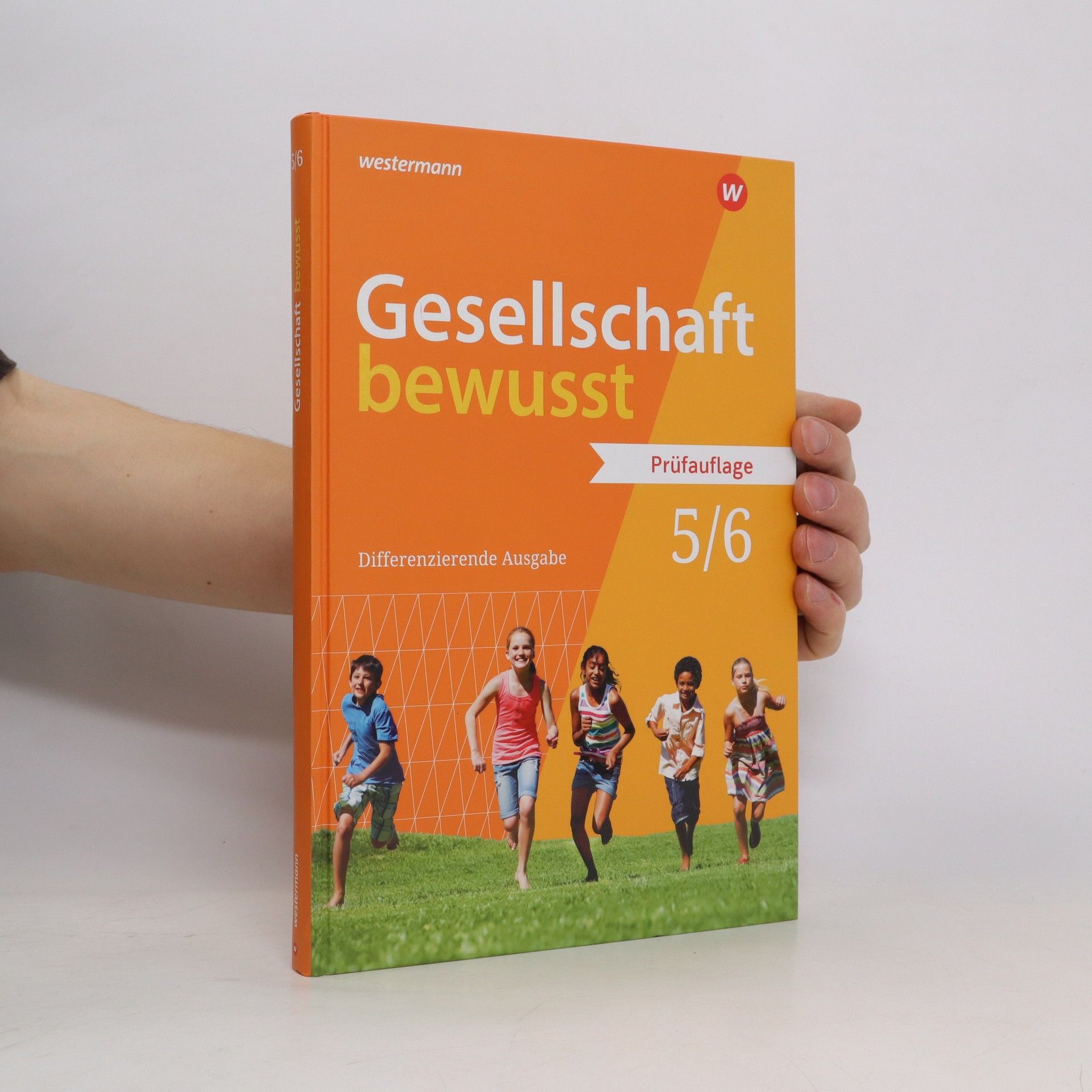 Collectif d'auteurs Gesellschaft bewusst. Prüfauflage 5/6