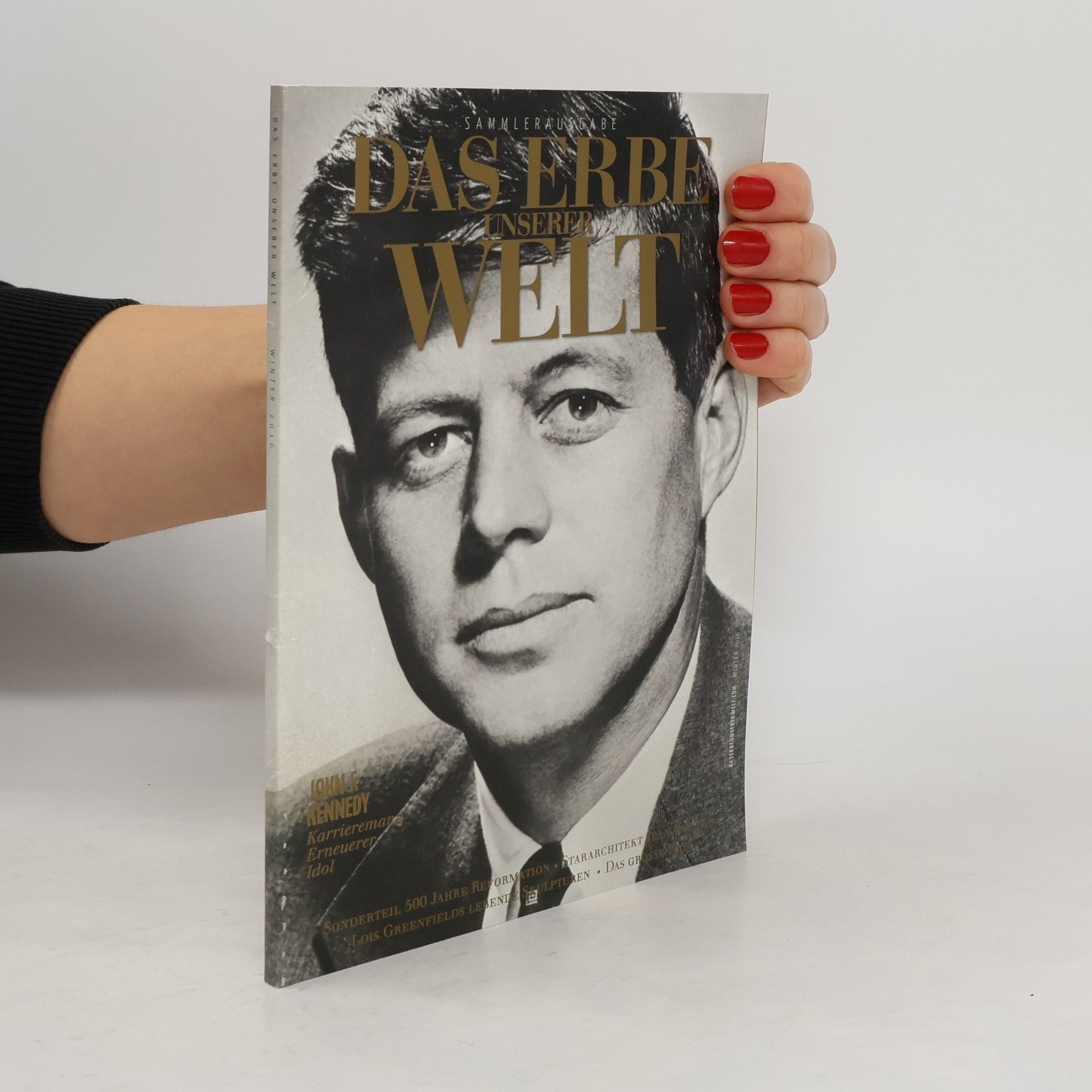 kolektiv Das Erbe unserer Welt: John F. Kennedy