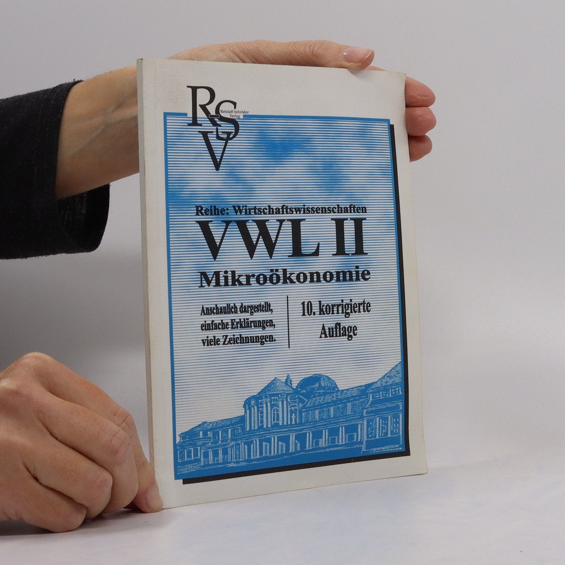 Autorenkollektiv VWL II. Mikroökonomie. 10. korrigierte Auflage