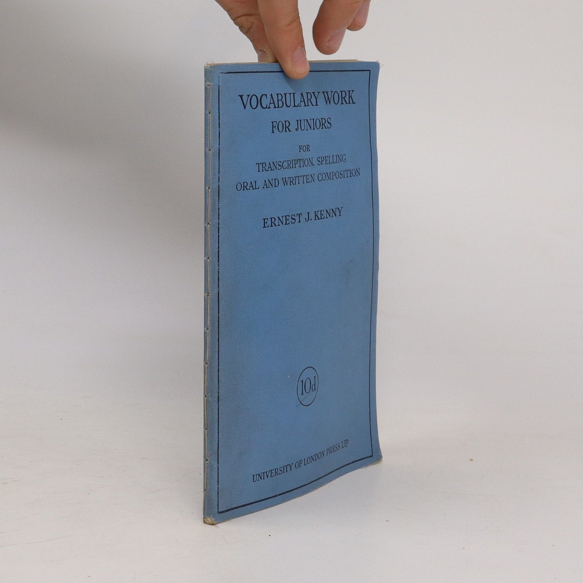Ernest J. Kenny Vocabulary Work for Juniors for Transcription, Spelling, Oral and Written Composition