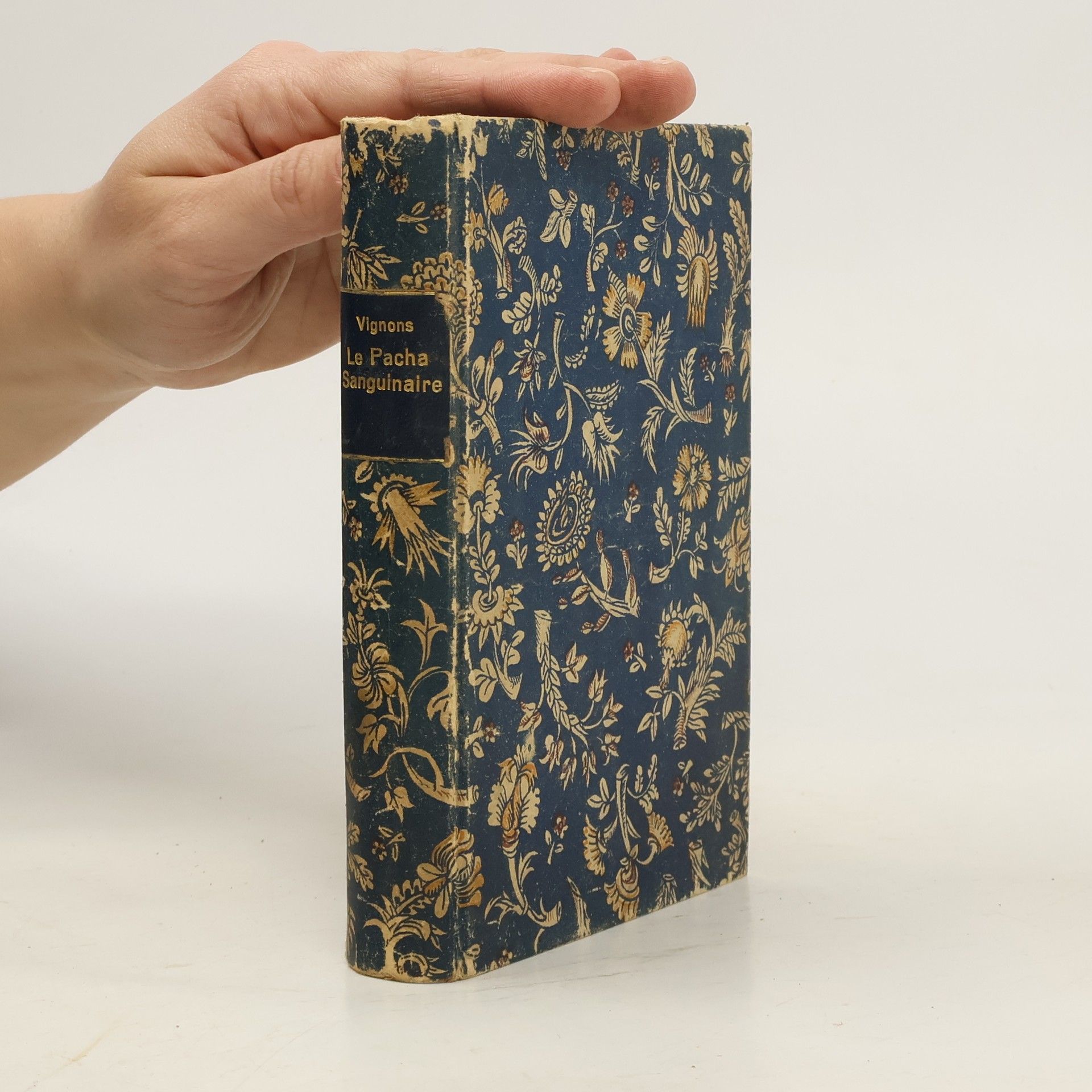 Max des Vignons Le Pacha Sanguinaire