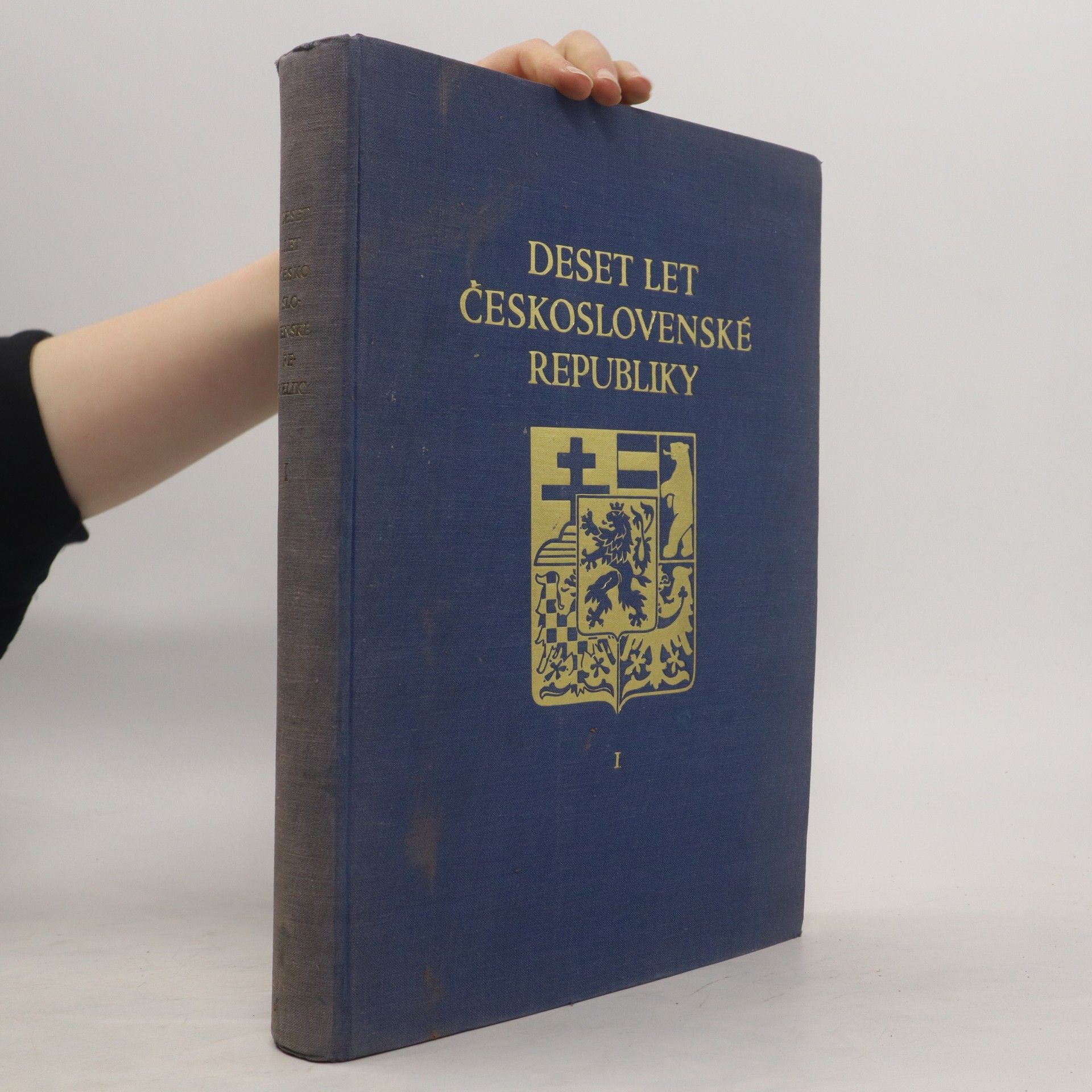 Collectif d'auteurs Deset let Československé republiky I