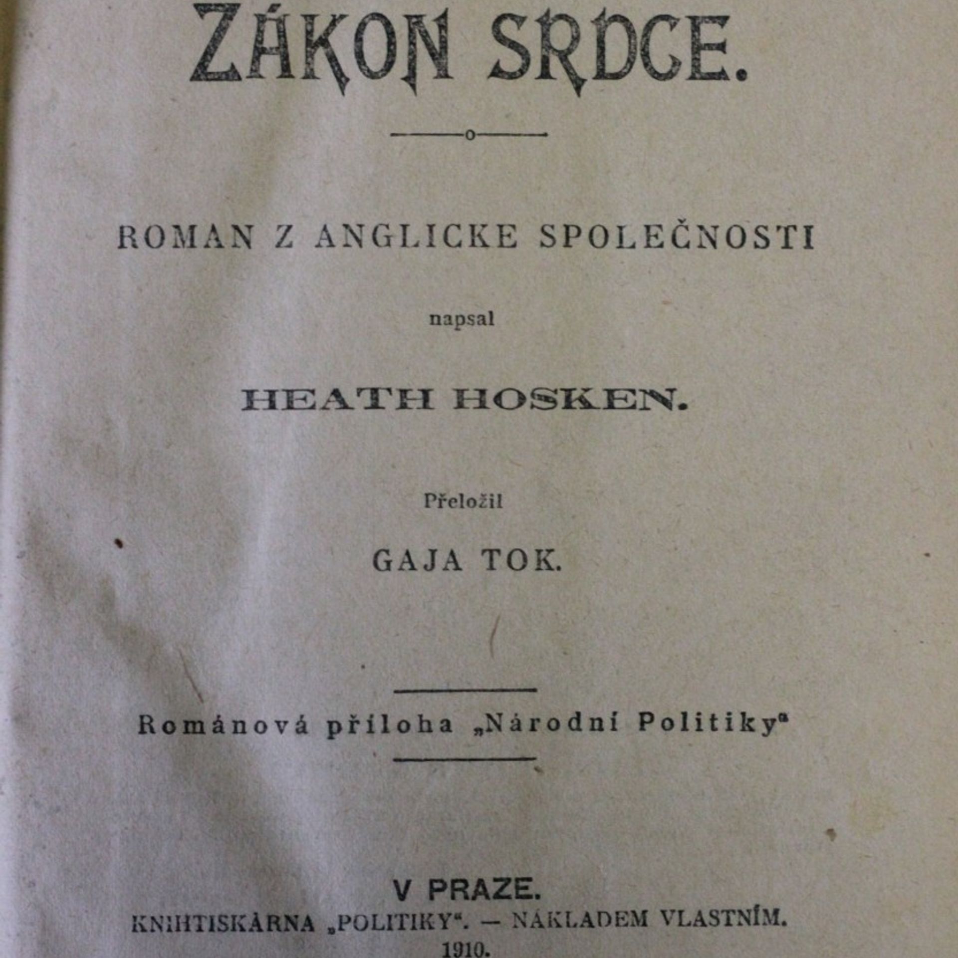 Heath Hosken Zákon srdce : román z anglické společnosti