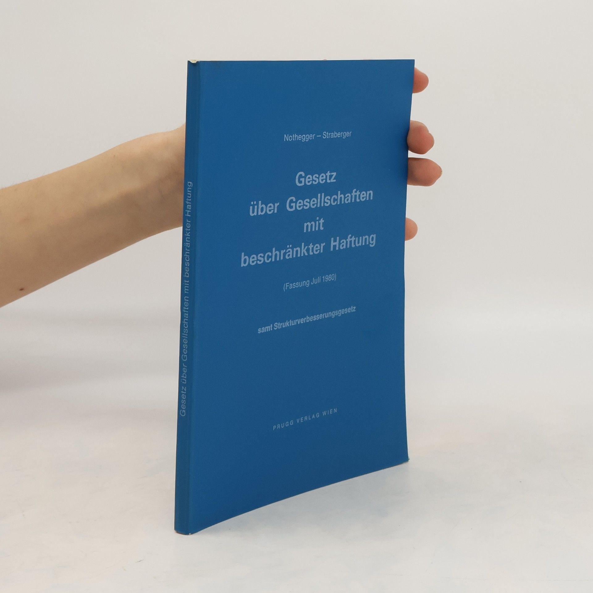 Gerhard Nothegger Gesetz über Gesellschaften mit beschränkter Haftung