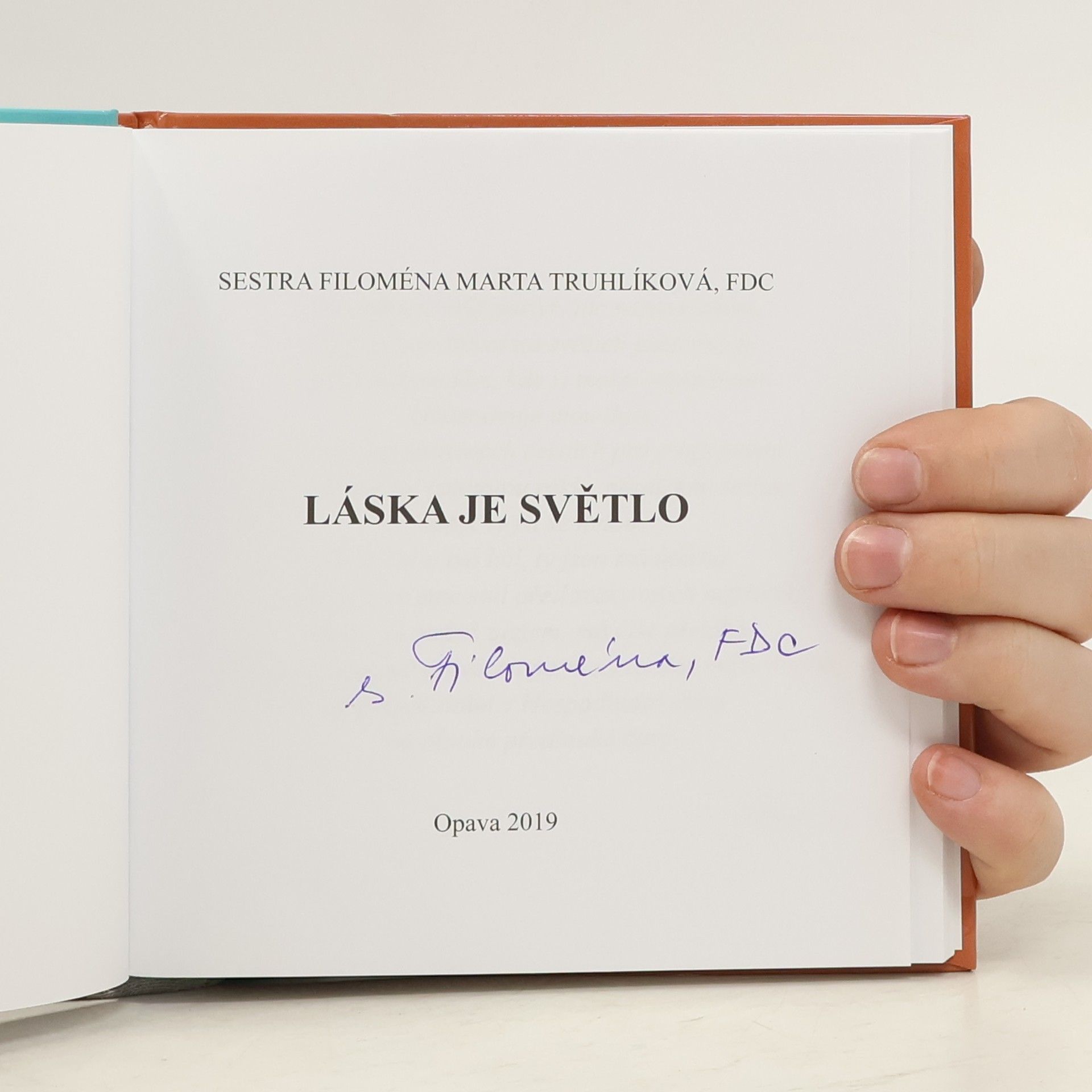 Marta Filoména Truhlíková Láska je světlo