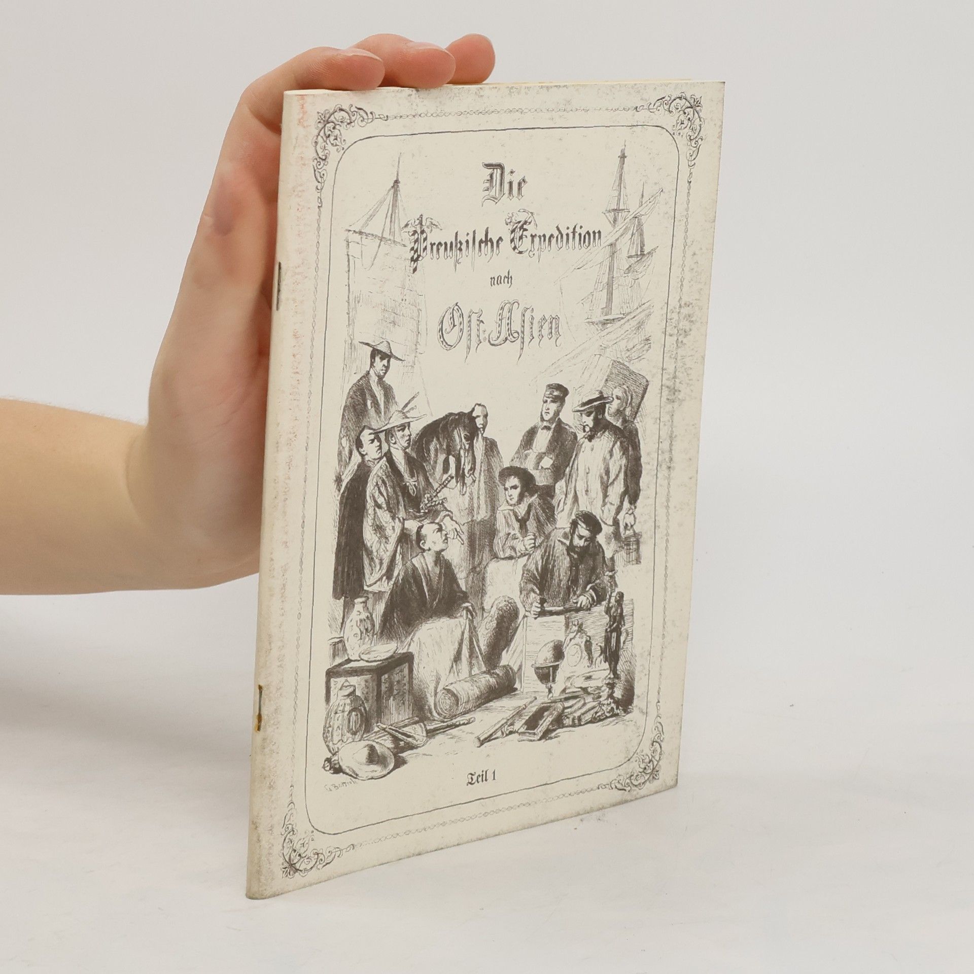 Autorenkollektiv Die Preußische Expedition nach Ost-Asien 1.