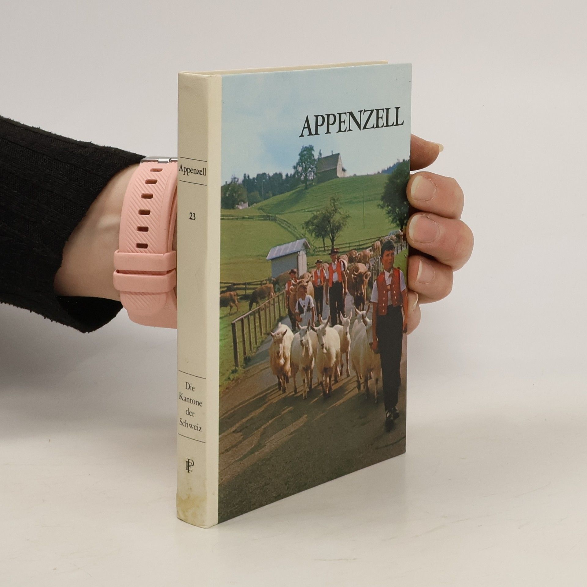 Autorenkollektiv Appenzell 25. Die Kantone der Schweiz