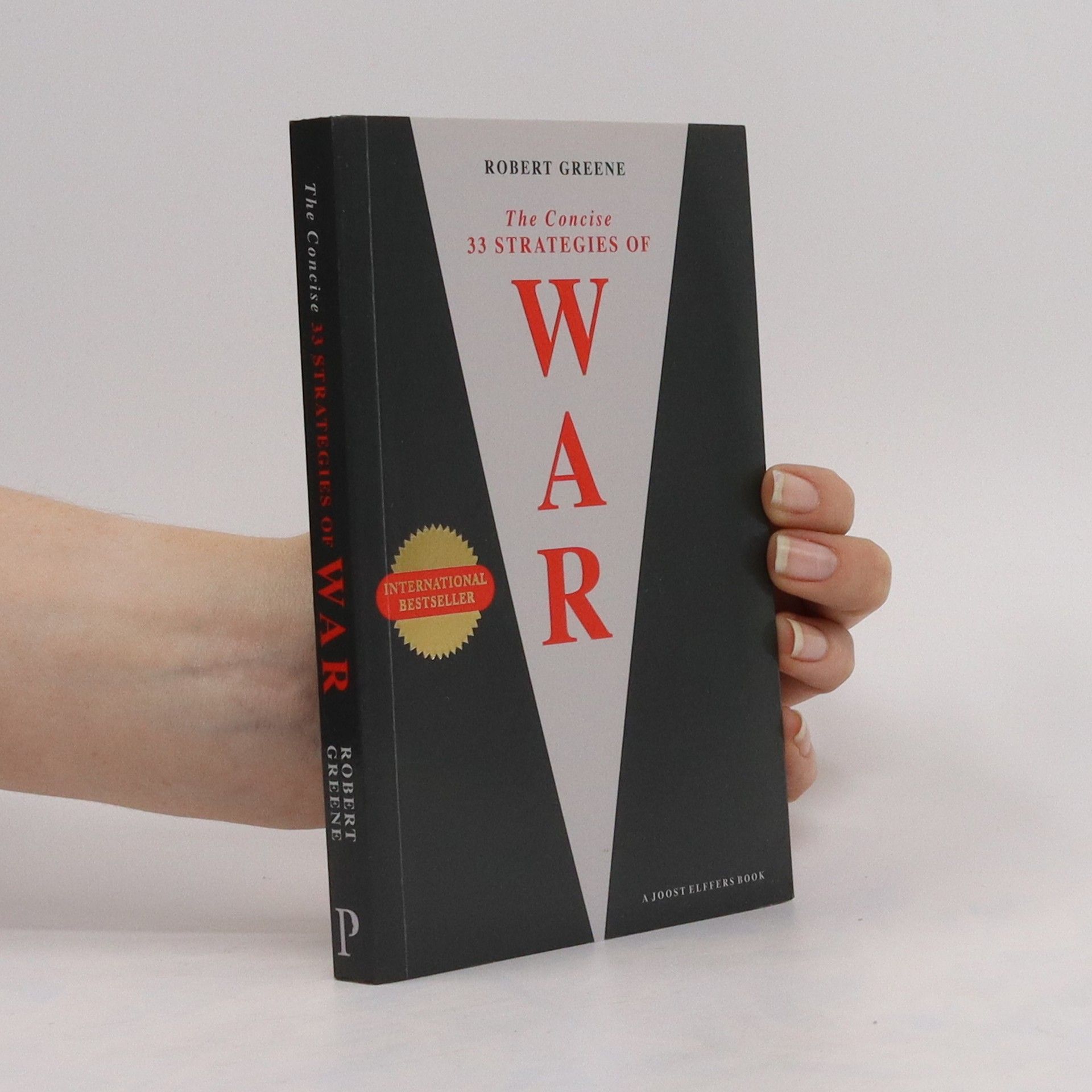 Robert Greene The Concise : 33 Strategies of War